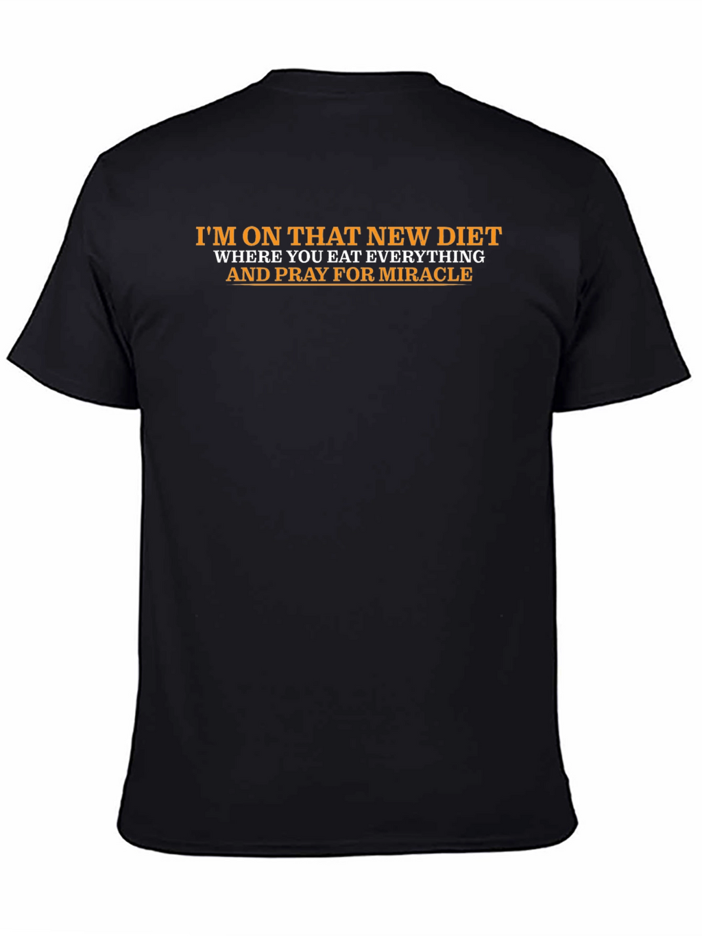 Eat Everything and Pray T-Shirt