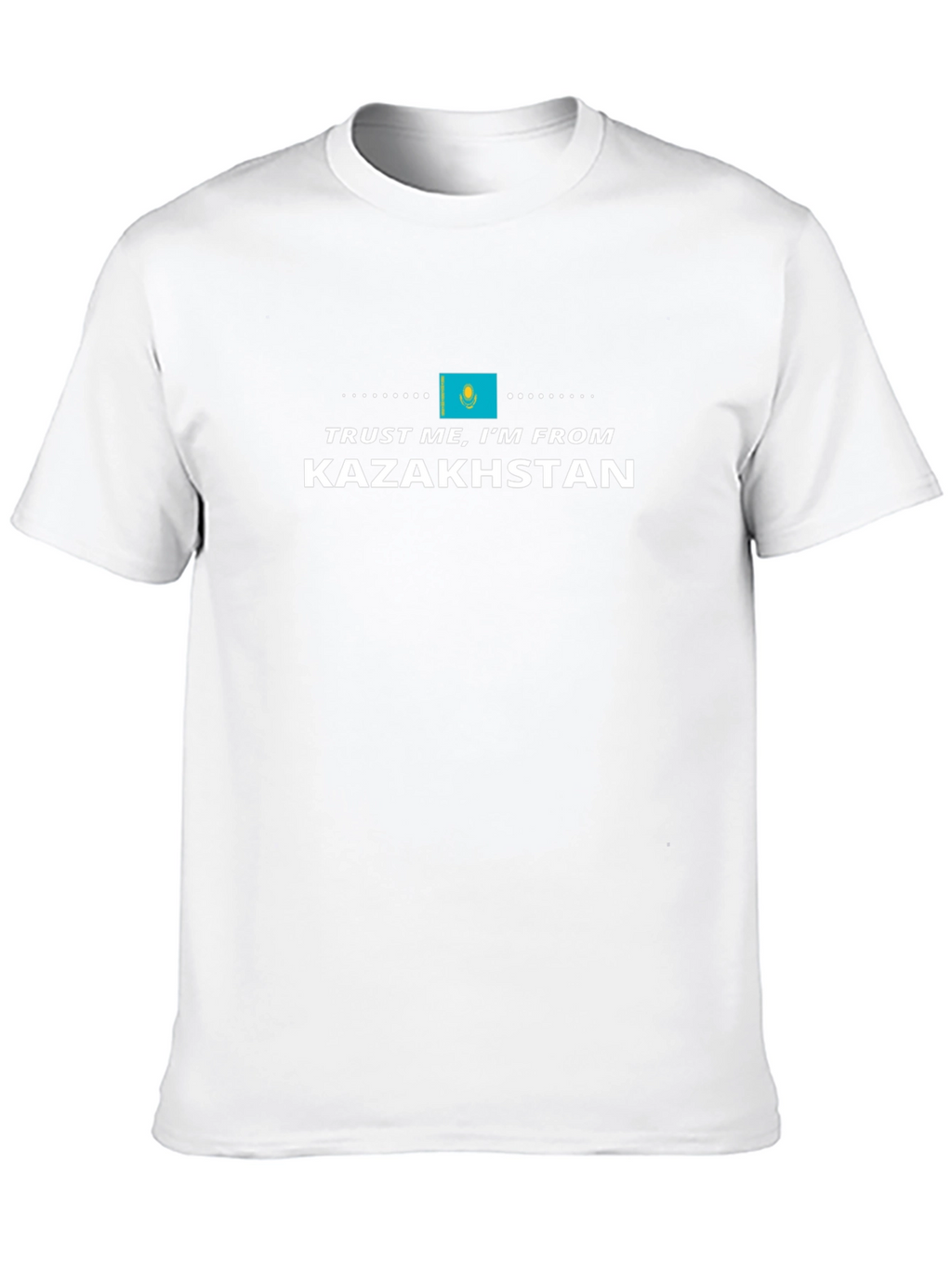 Trust Me Im From Kazakhstan Flag T-Shirt