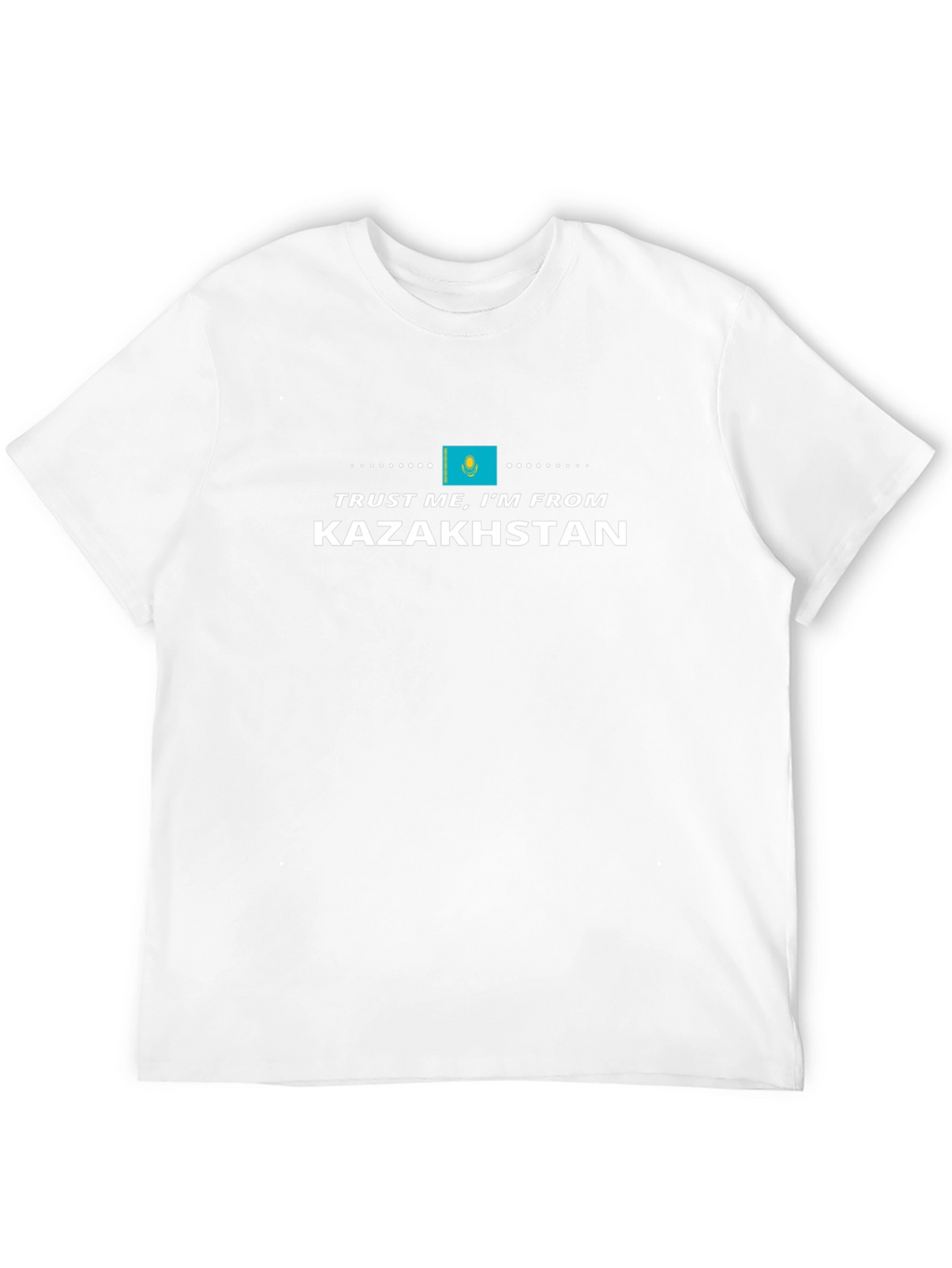 Trust Me Im From Kazakhstan Flag T-Shirt