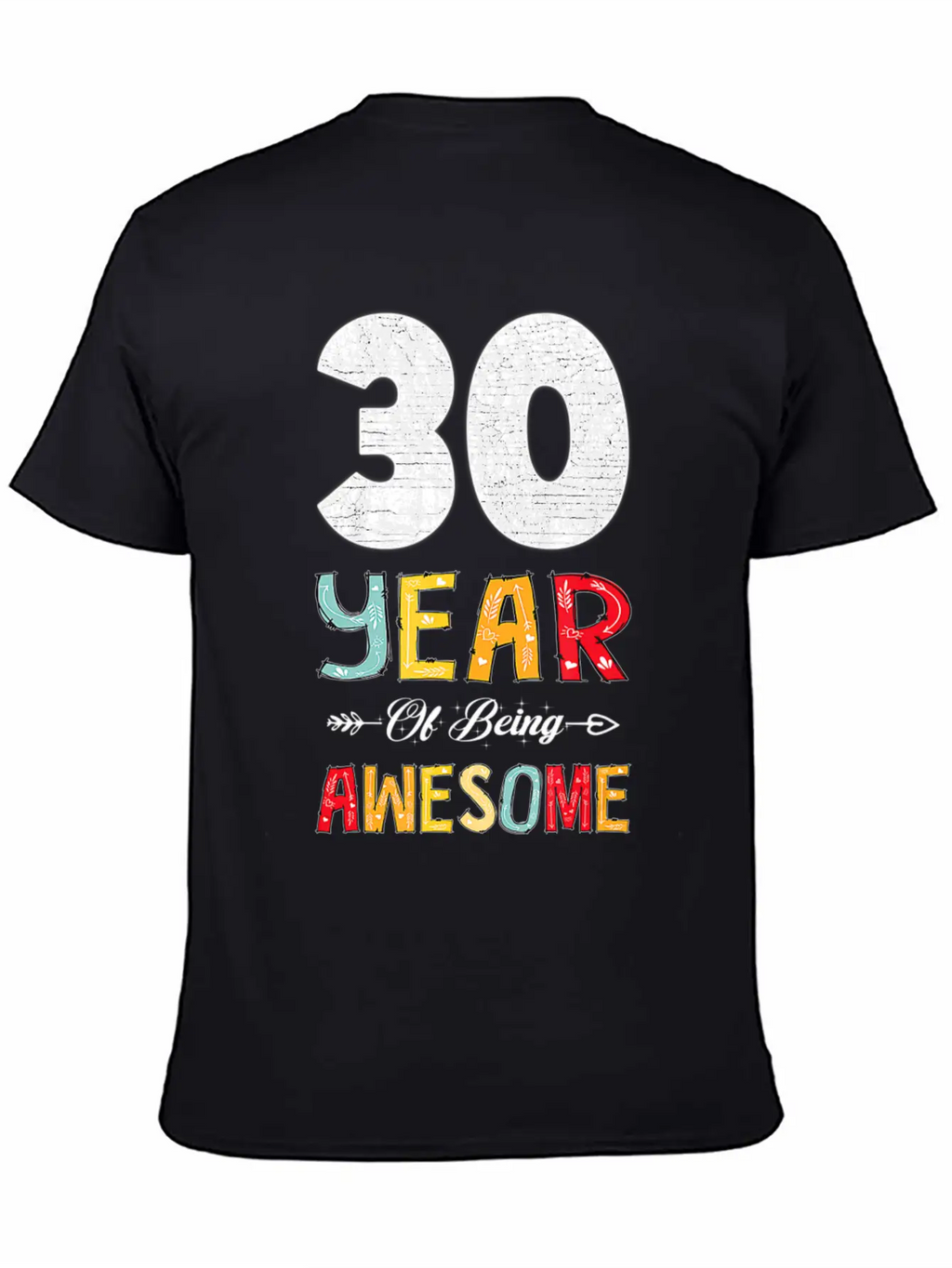 30 Years Of Being Awesome Heart Floral Arrow 30th Essential Cotton Tee For Daily Outfits – Unisex Style