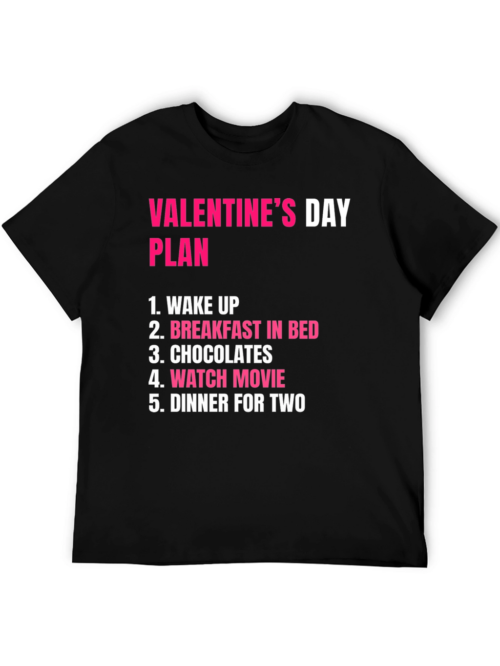 Valentines Day Plan T-Shirt