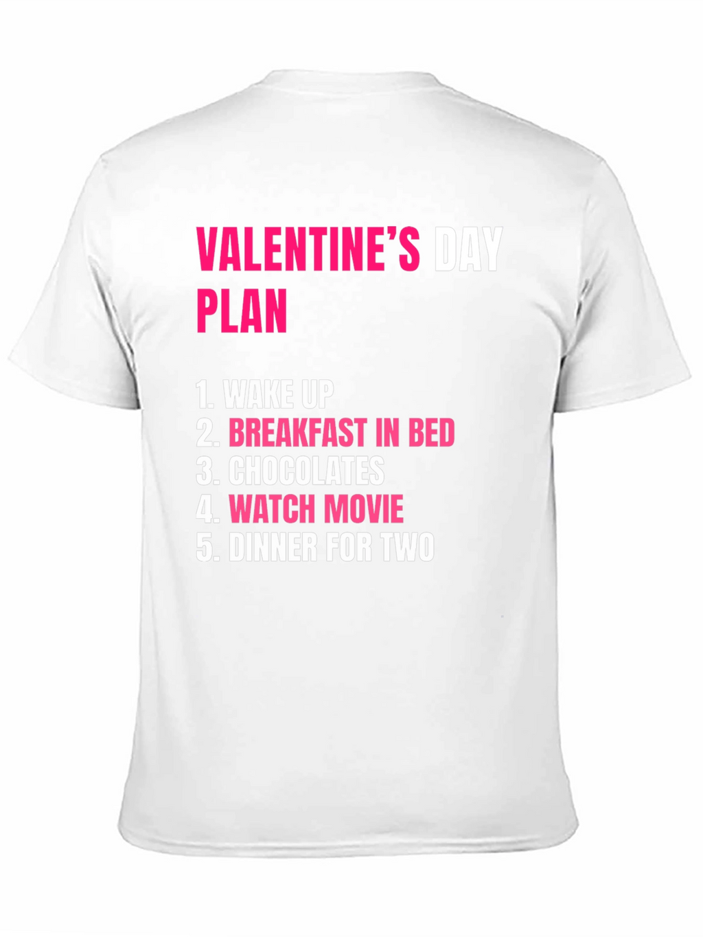 Valentines Day Plan T-Shirt