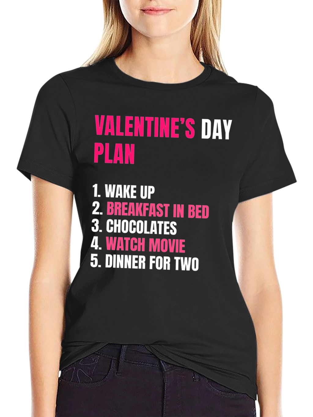 Valentines Day Plan T-Shirt