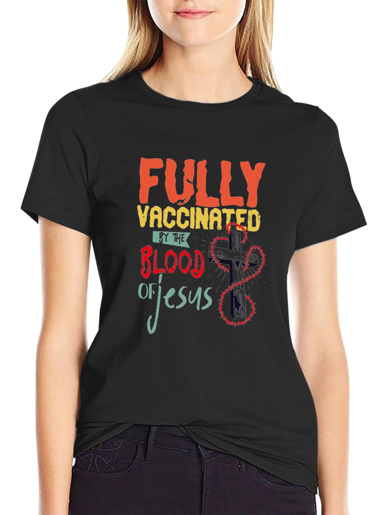 Fully Vaccinated by the Blood of Jesus T-Shirt
