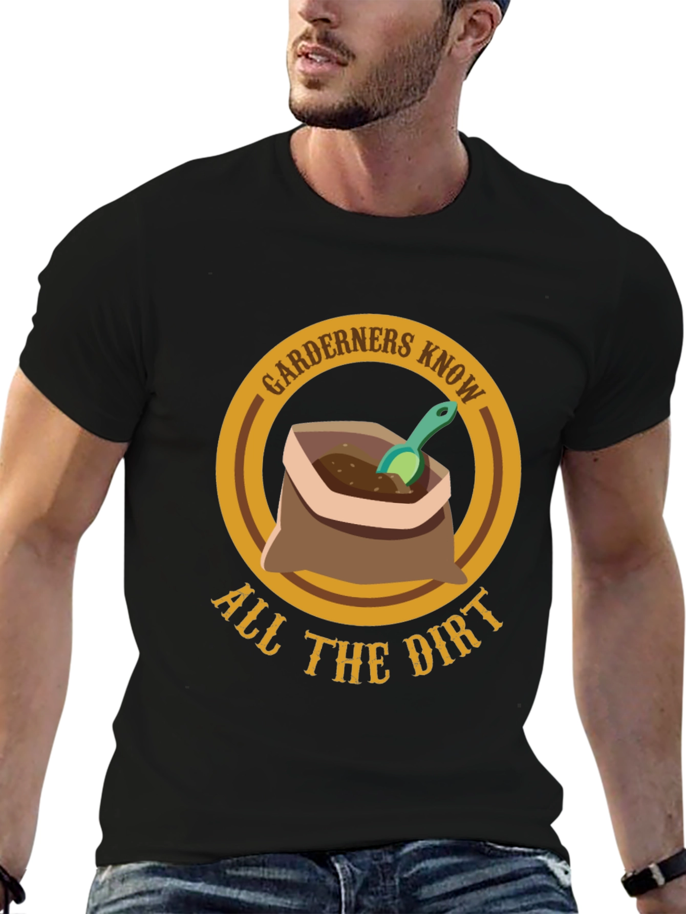Gardeners Know All The Dirt T-Shirt - Gardening Humor Tee