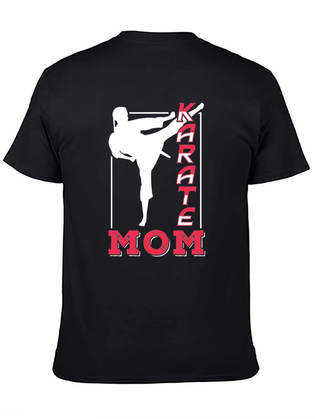 Karate Mom T-Shirt Martial Arts Tee