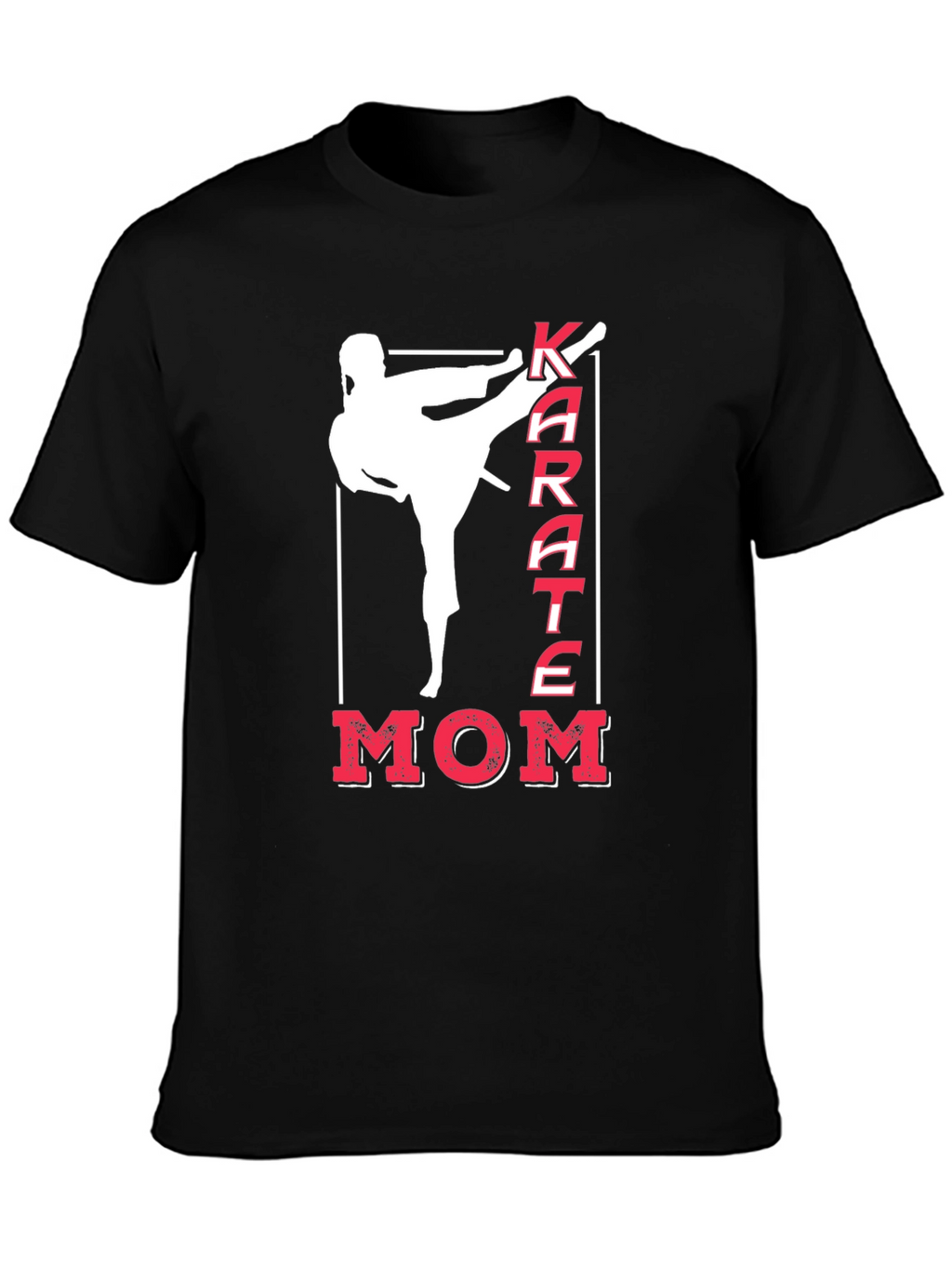 Karate Mom T-Shirt Martial Arts Tee