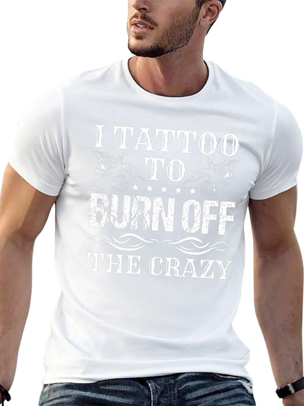 I Tattoo to Burn Off the Crazy T-Shirt