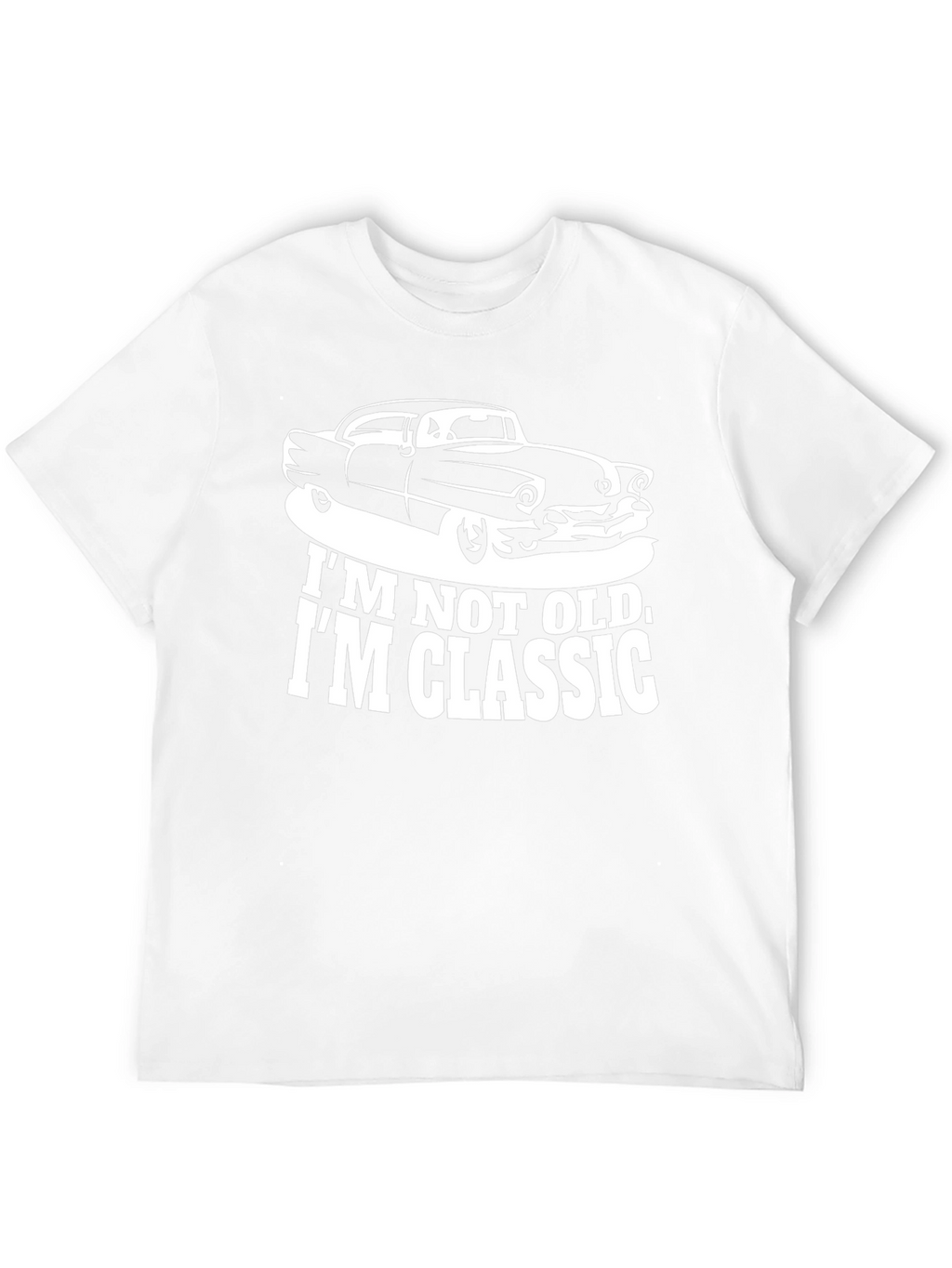 Classic Car T-Shirt - Im Not Old Im Classic