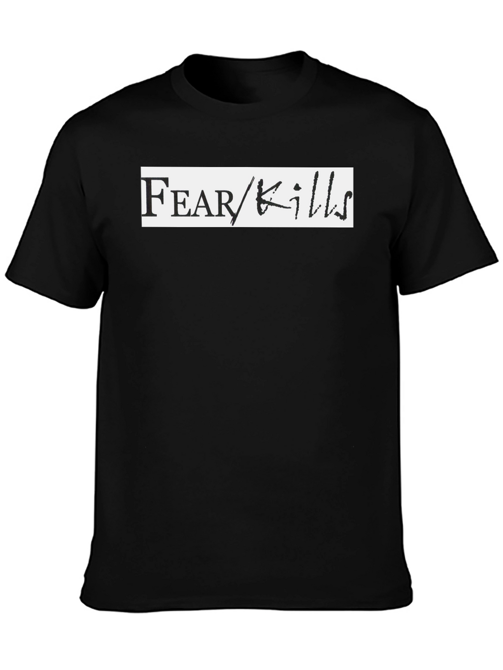 Fear Kills Graphic Tee - Black Casual T-Shirt