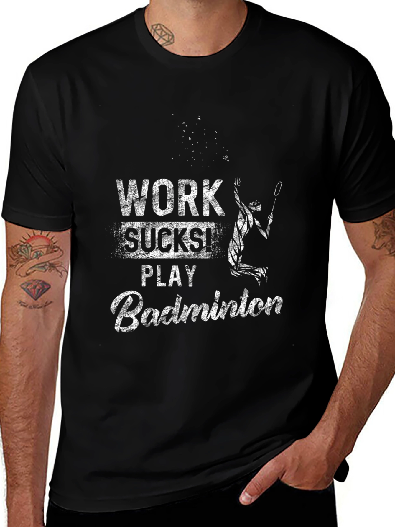 Work Sucks Play Badminton T-Shirt