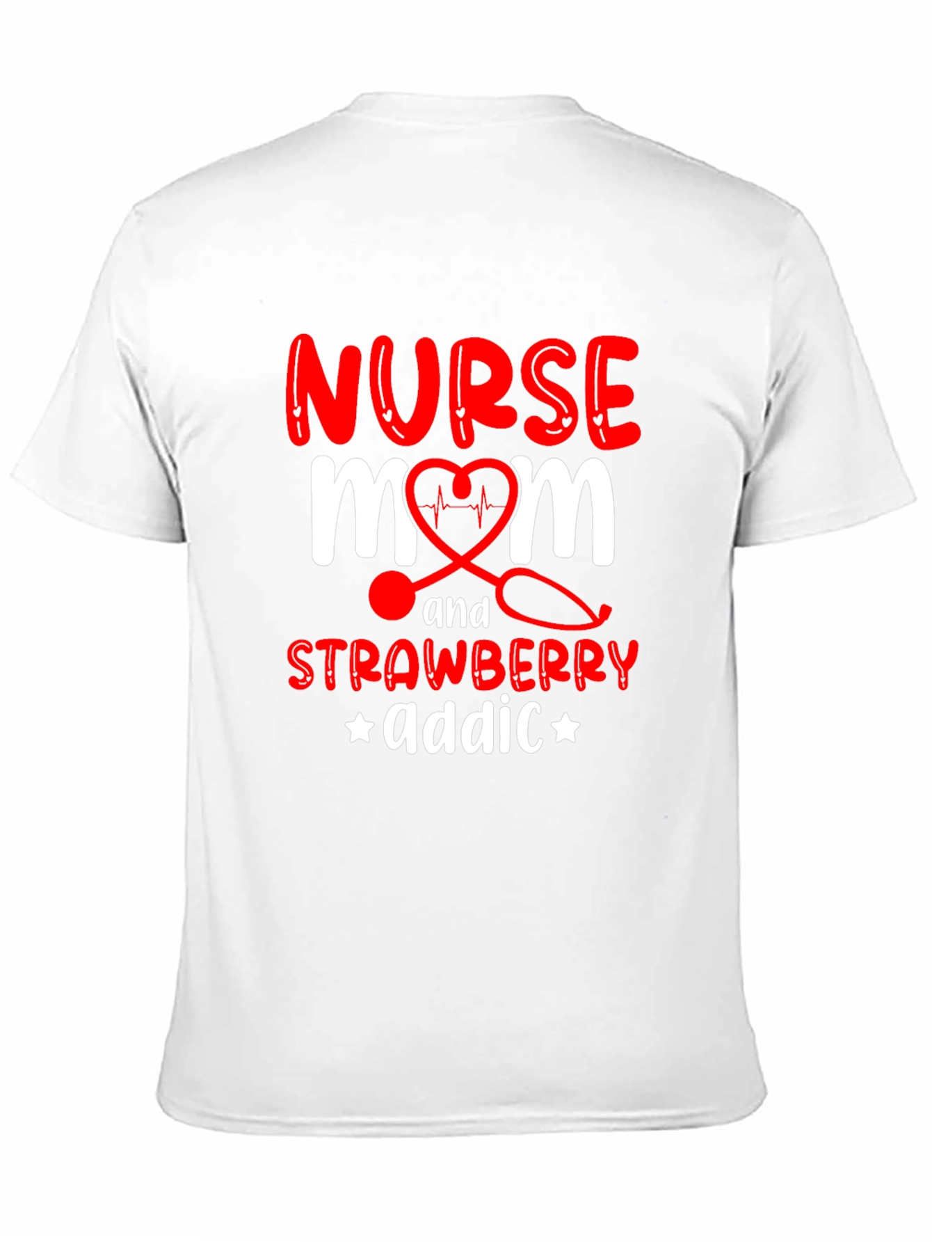 Nurse Mom Strawberry Addict Graphic T-Shirt