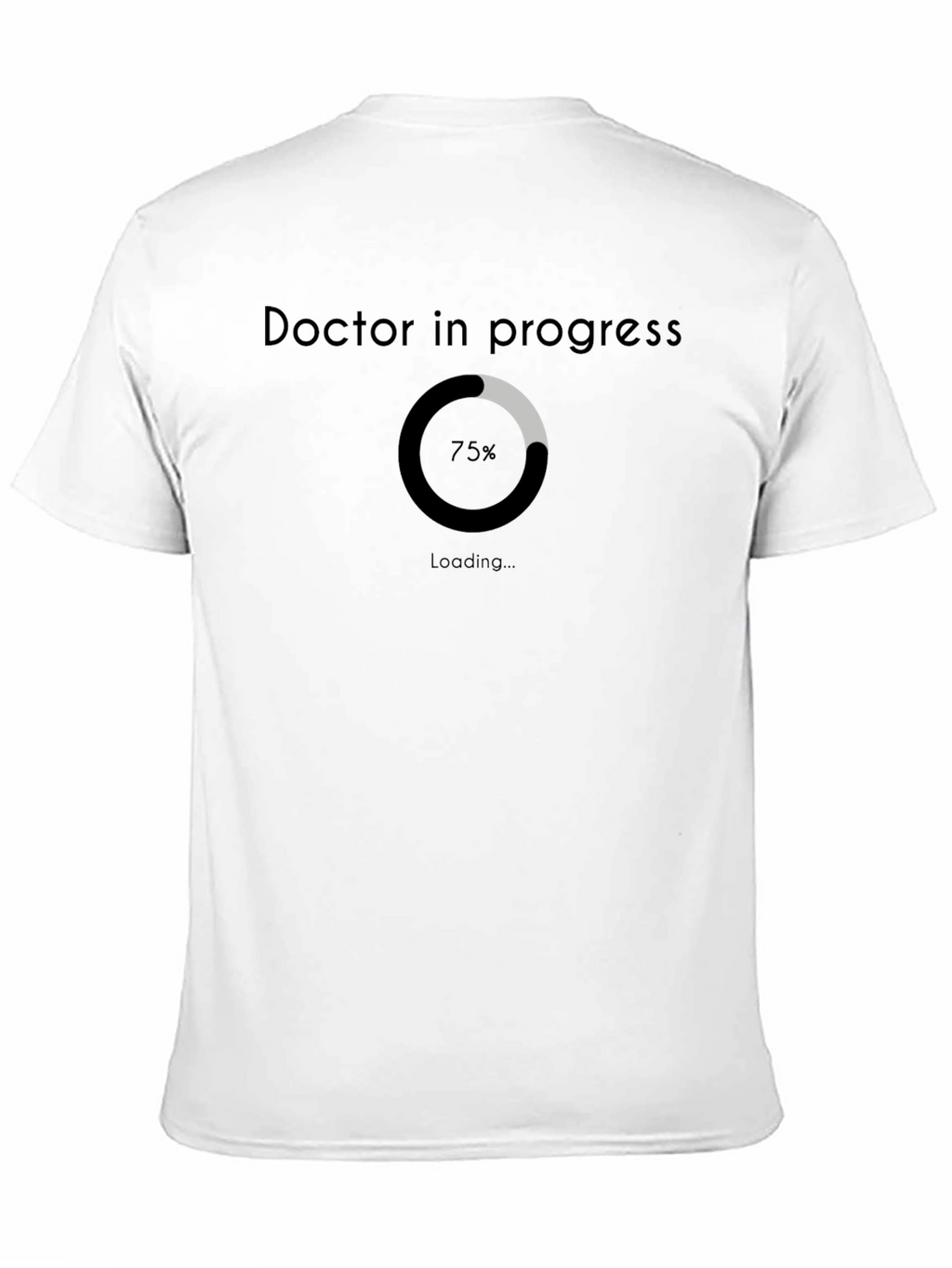 Doctor in Progress Loading Bar T-Shirt