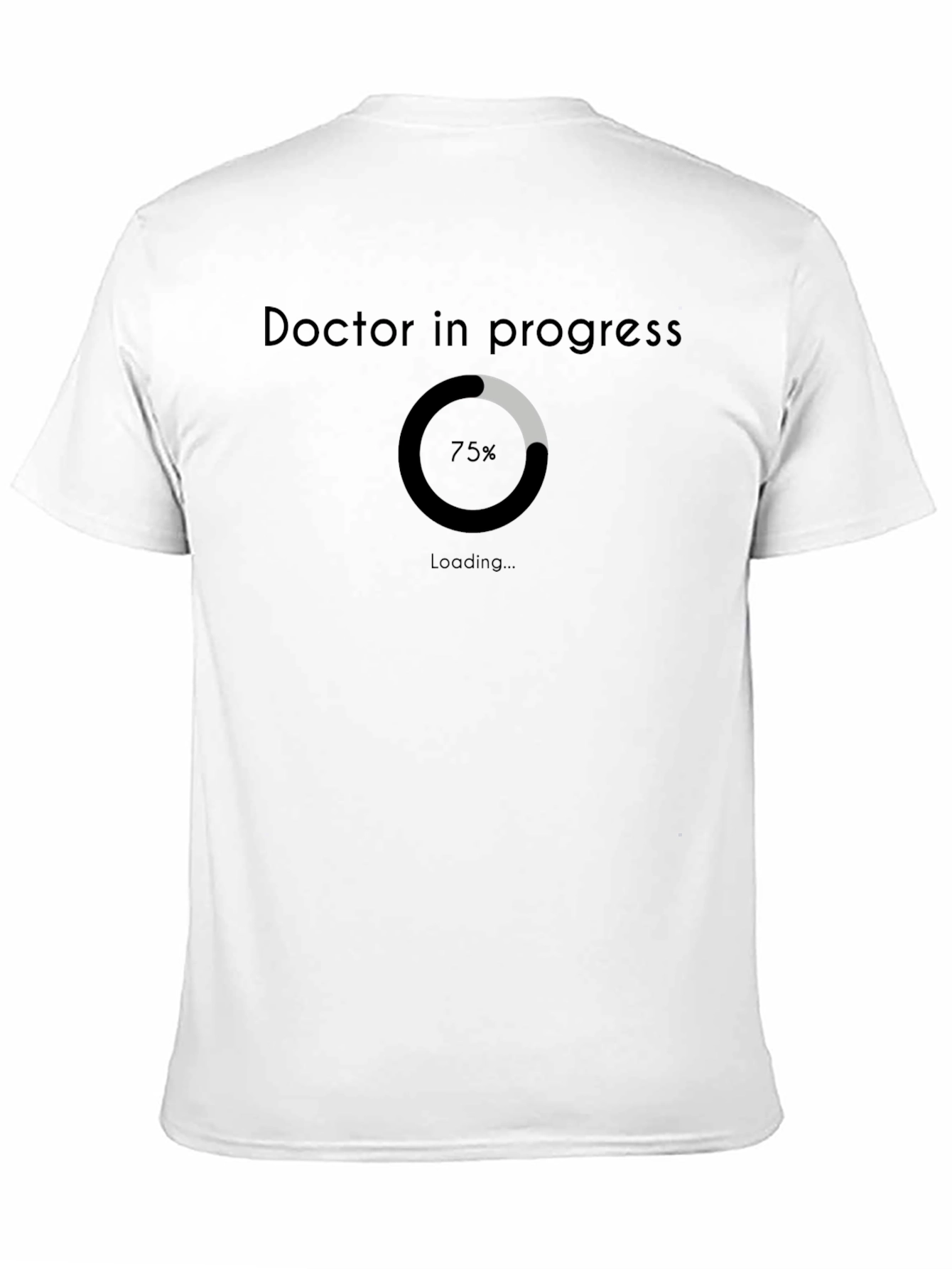 Doctor in Progress Loading Bar T-Shirt