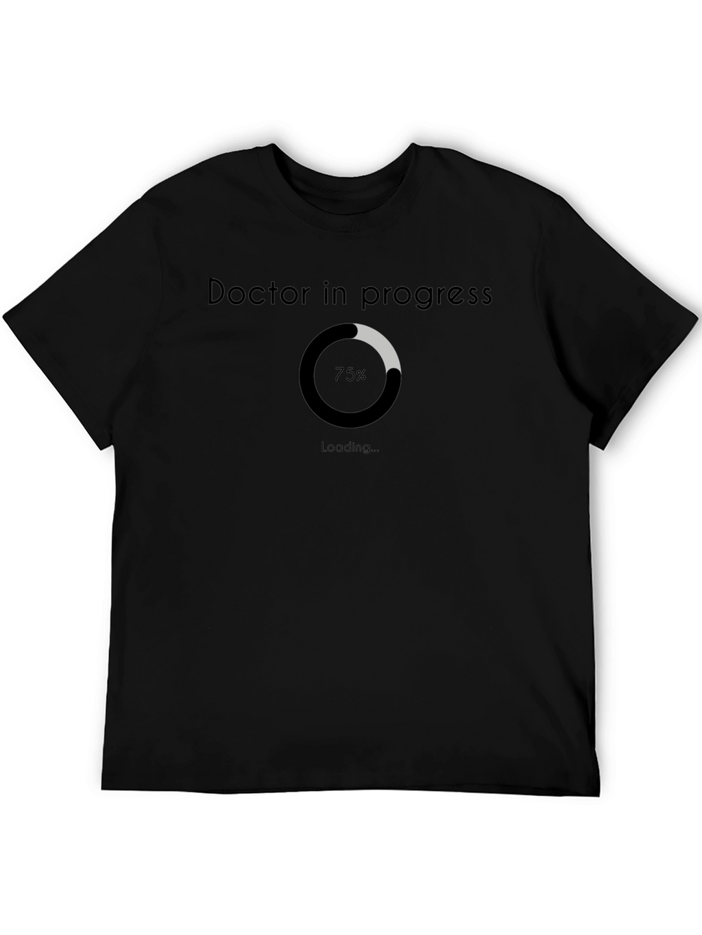 Doctor in Progress Loading Bar T-Shirt