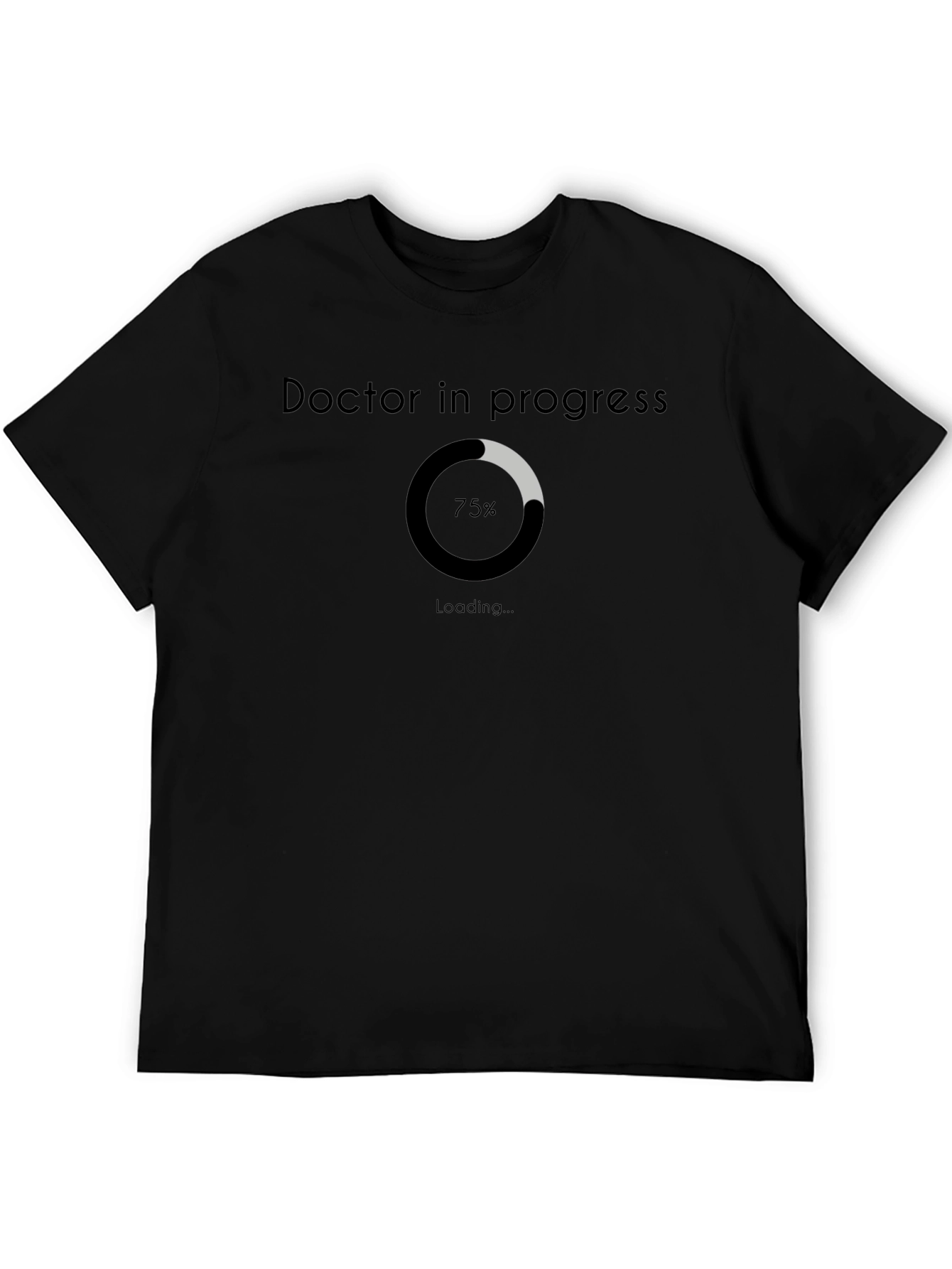 Doctor in Progress Loading Bar T-Shirt