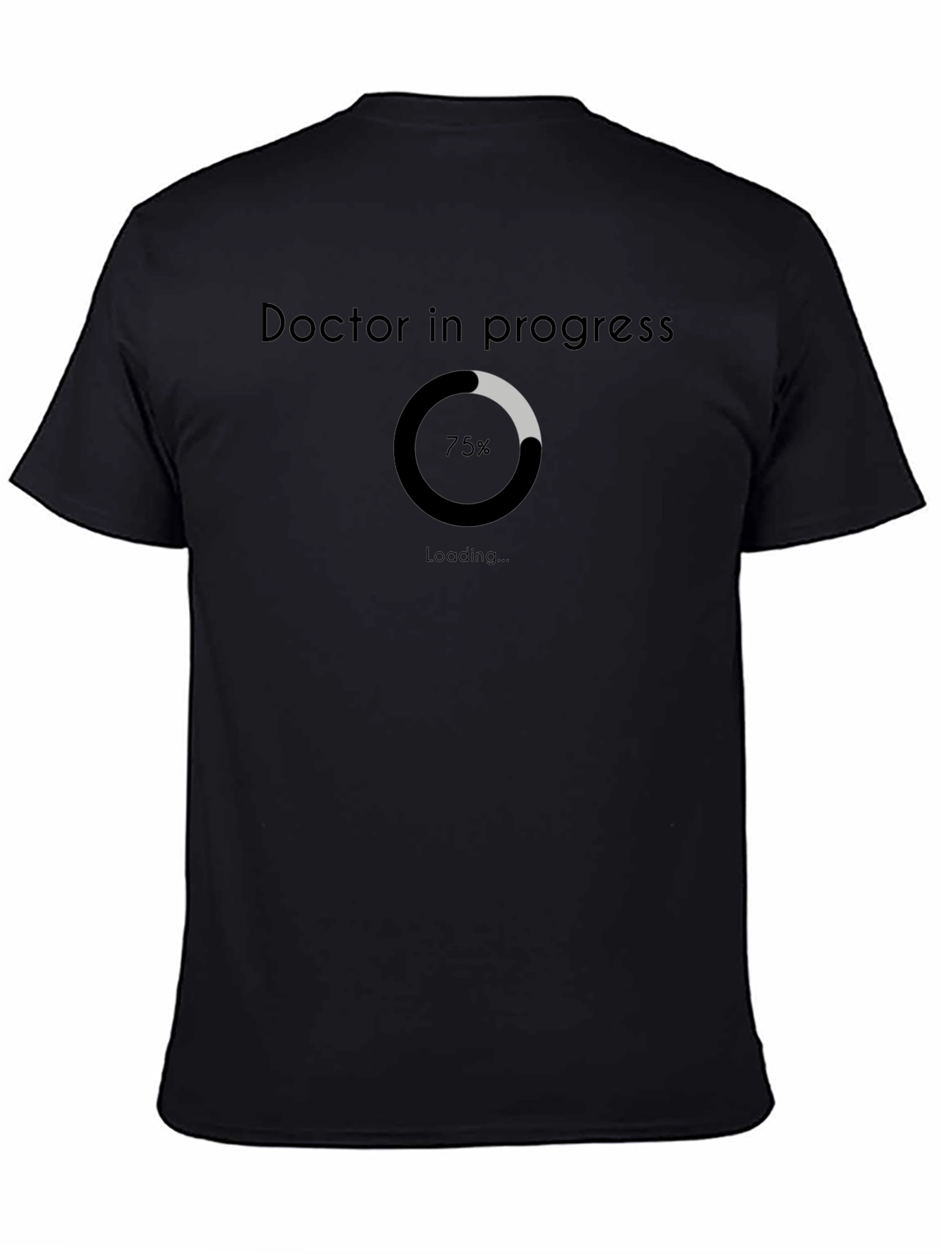 Doctor in Progress Loading Bar T-Shirt