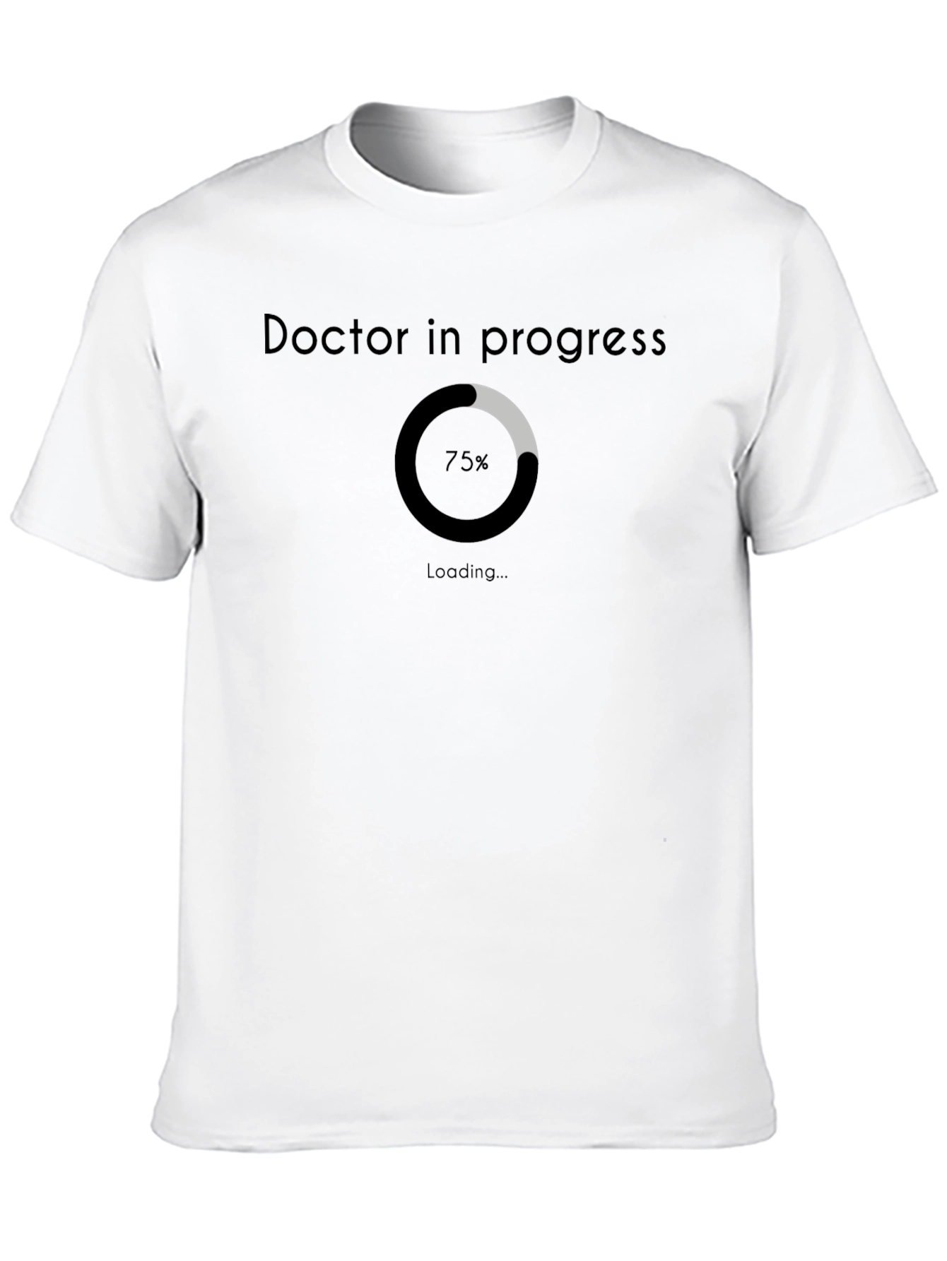 Doctor in Progress Loading Bar T-Shirt