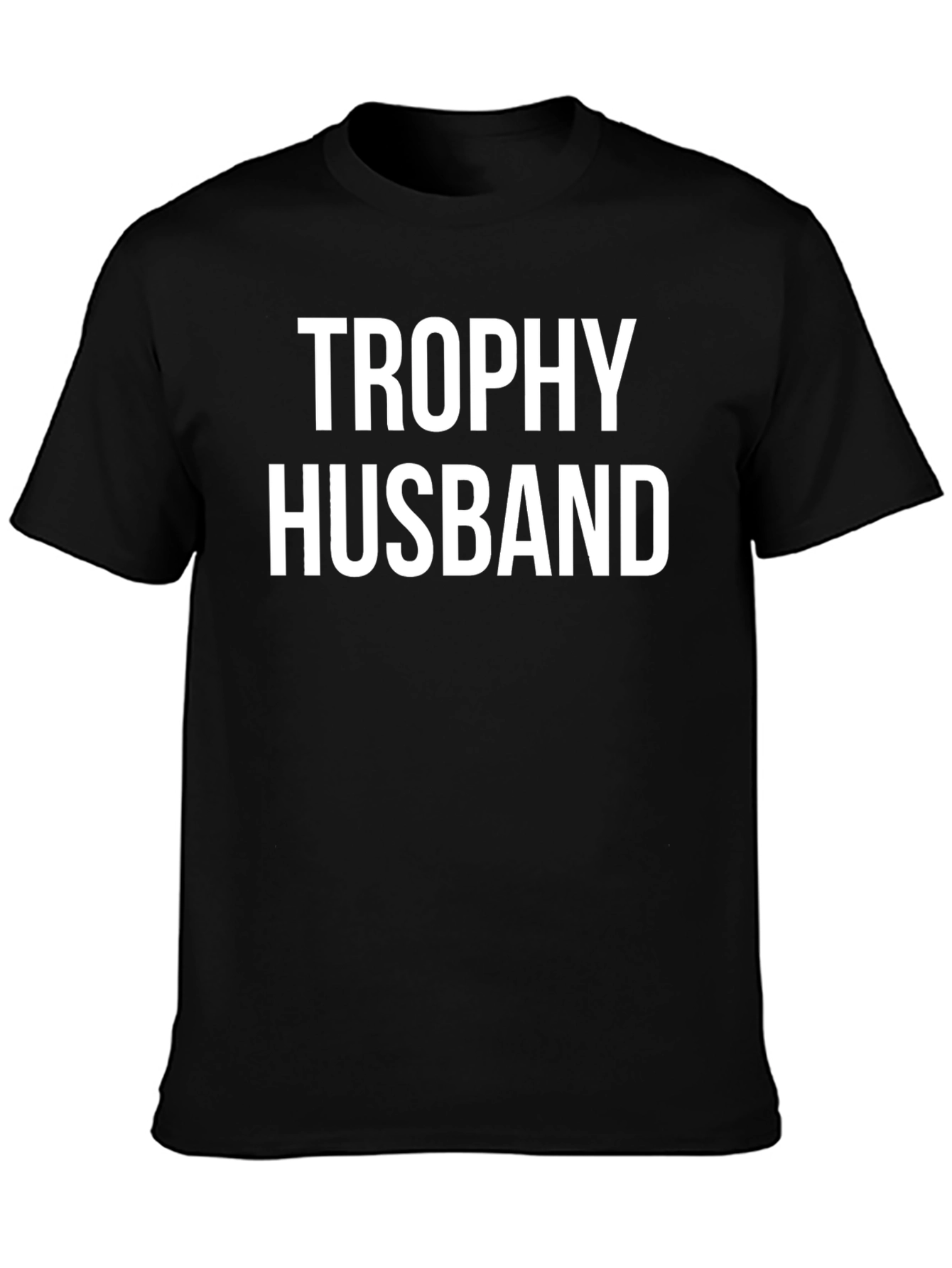 Trophy Husband T-Shirt - Black Cotton Tee