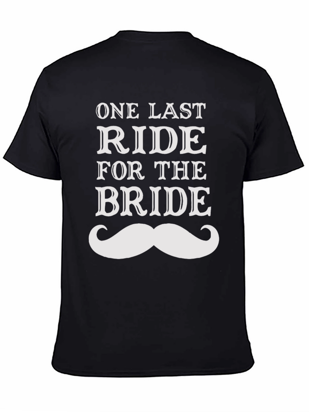 One Last Ride for the Bride T-Shirt