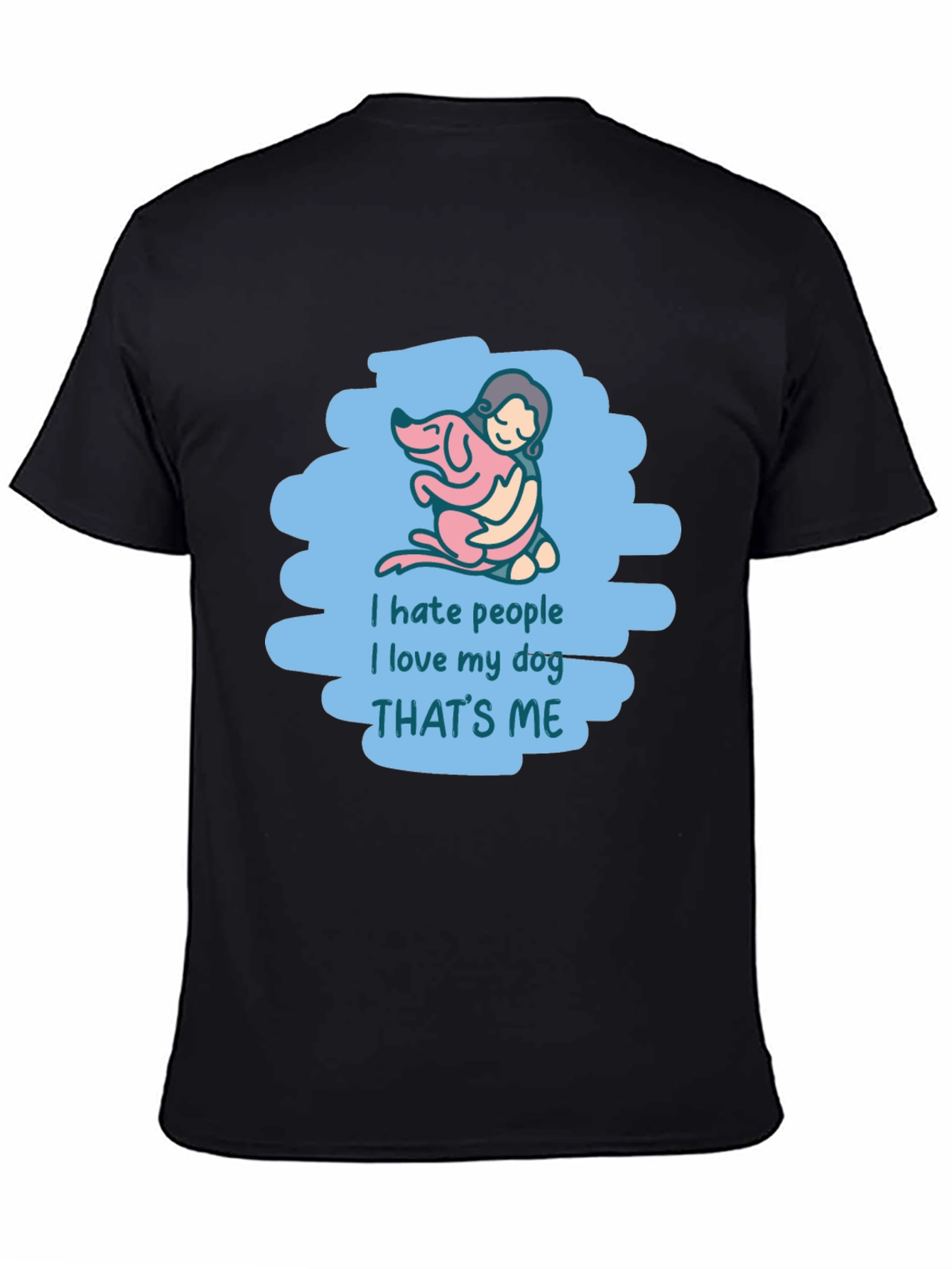 I Hate People I Love My Dog T-Shirt