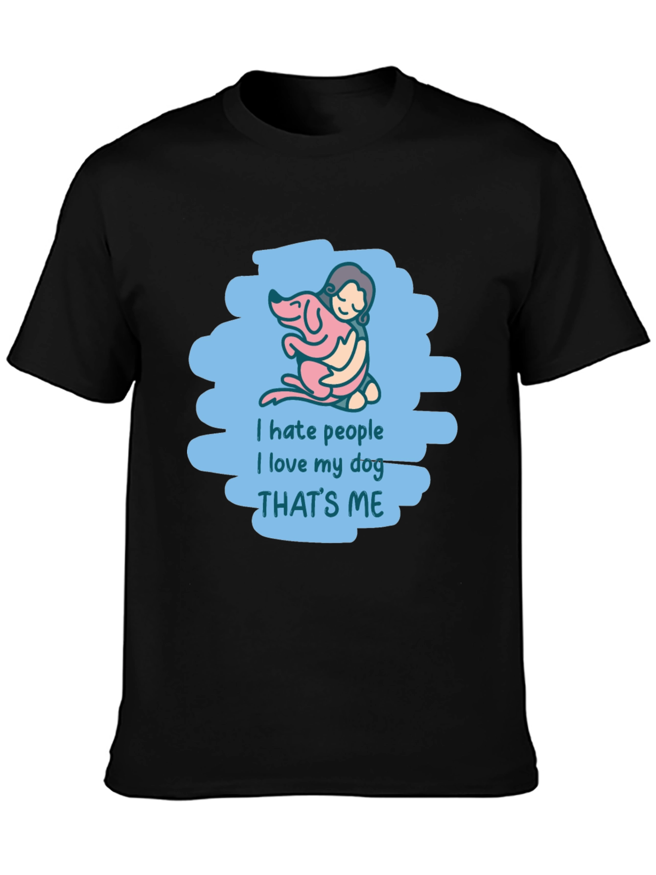 I Hate People I Love My Dog T-Shirt
