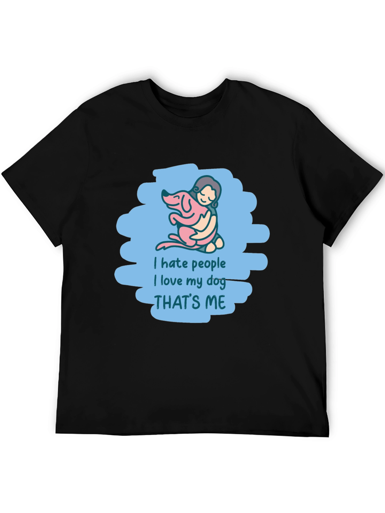 I Hate People I Love My Dog T-Shirt