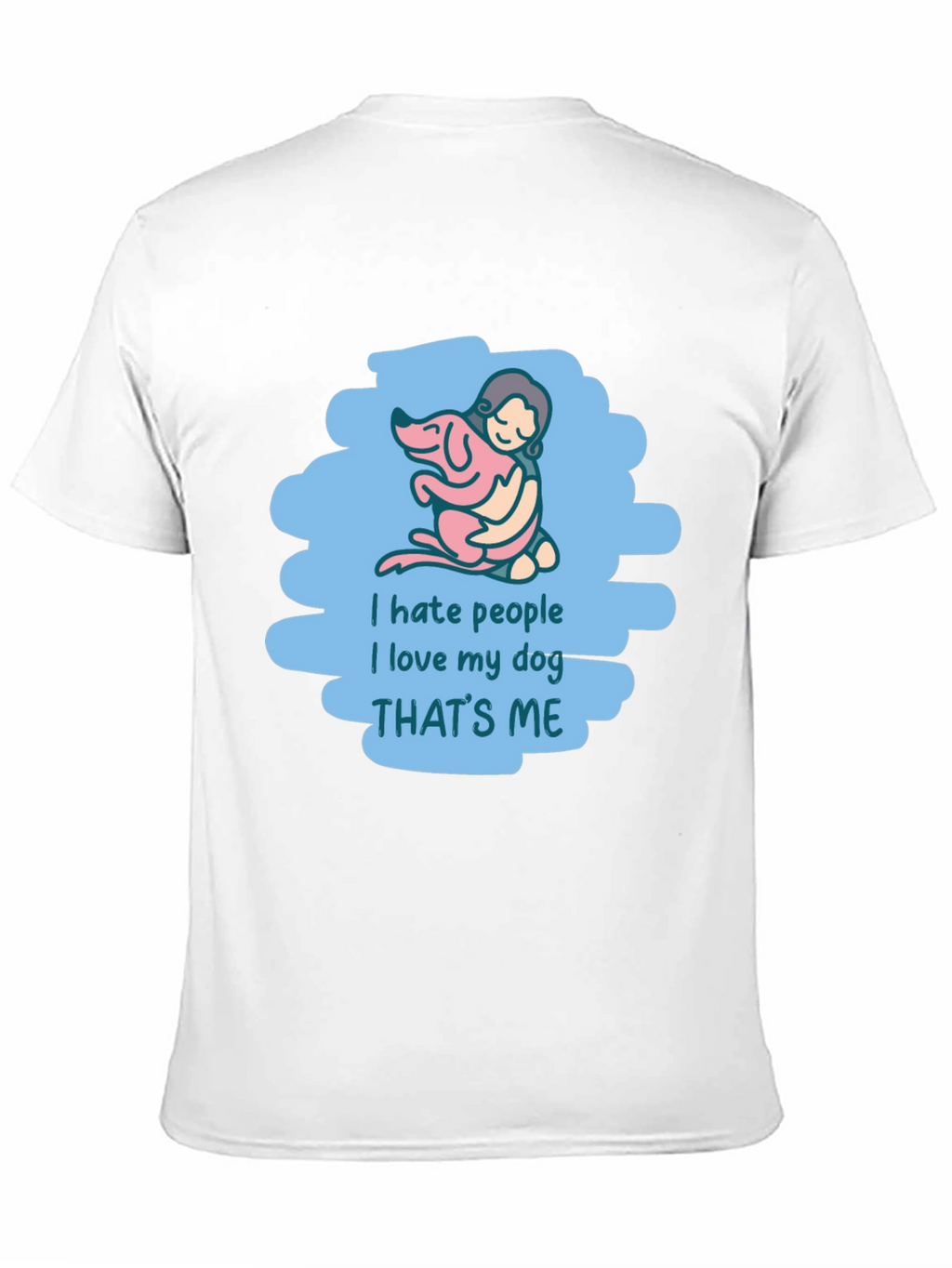 I Hate People I Love My Dog T-Shirt