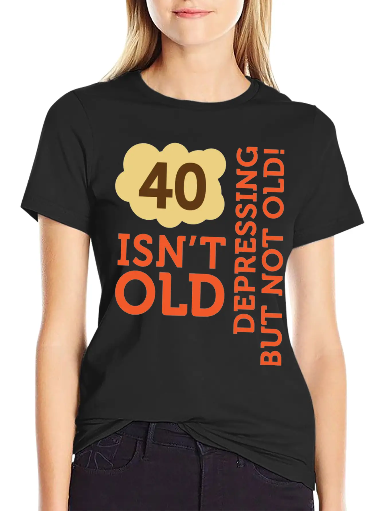 40 Is Not Old. Depressing, But Not Old! Essential Cotton Tee For Daily Outfits – Unisex Style