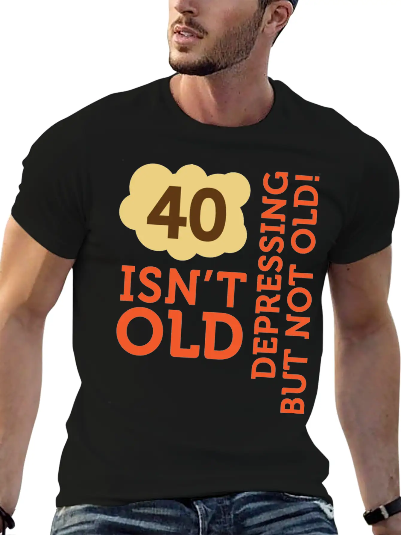 40 Is Not Old. Depressing, But Not Old! Essential Cotton Tee For Daily Outfits – Unisex Style