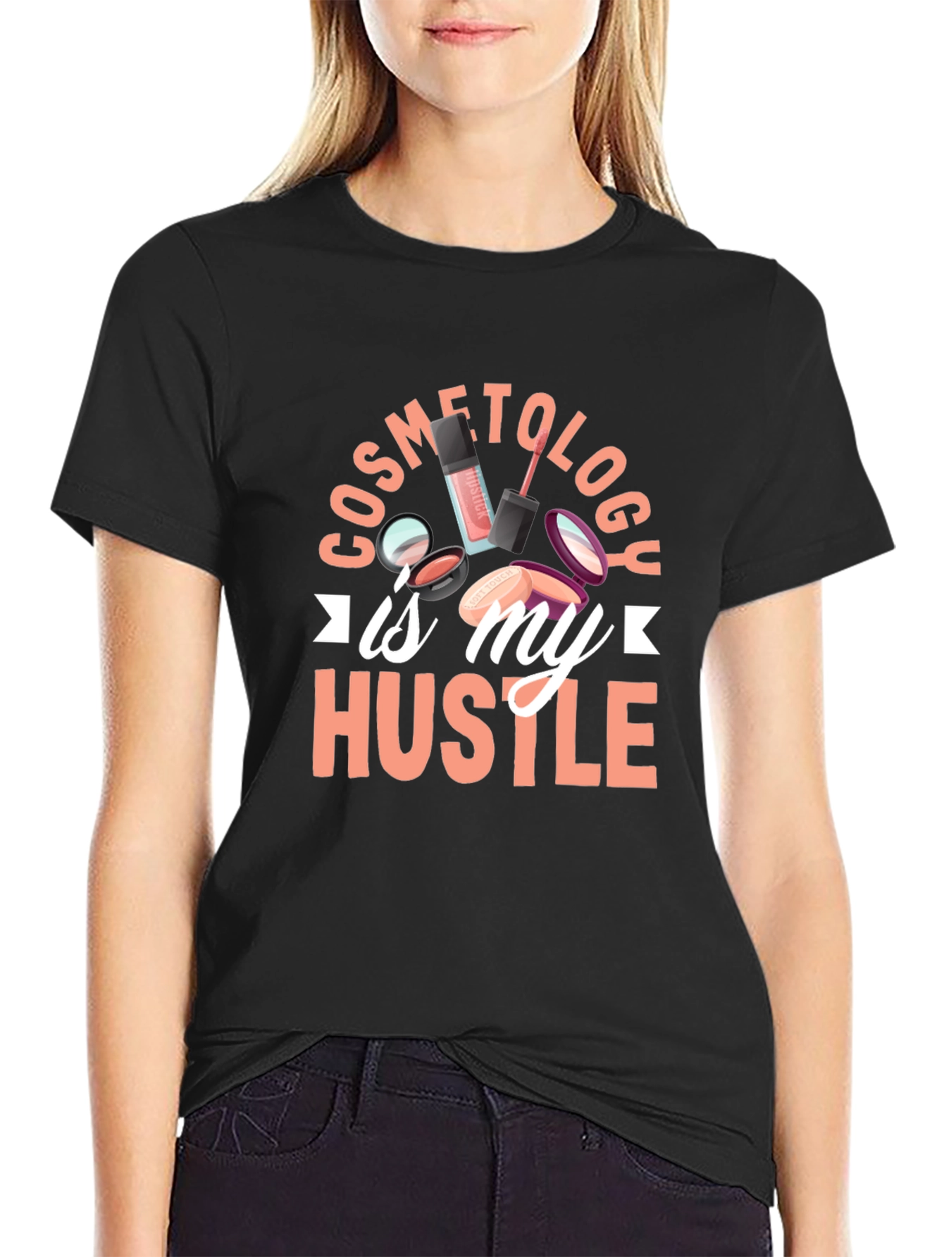 Cosmetology Hustle T-Shirt - Beauty Career Pride
