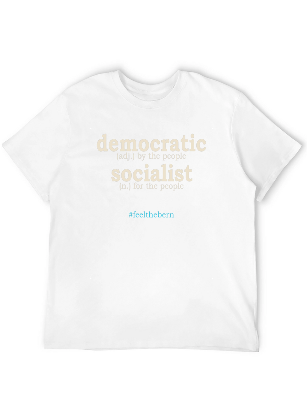 Democratic Socialist T-Shirt #feelthebern