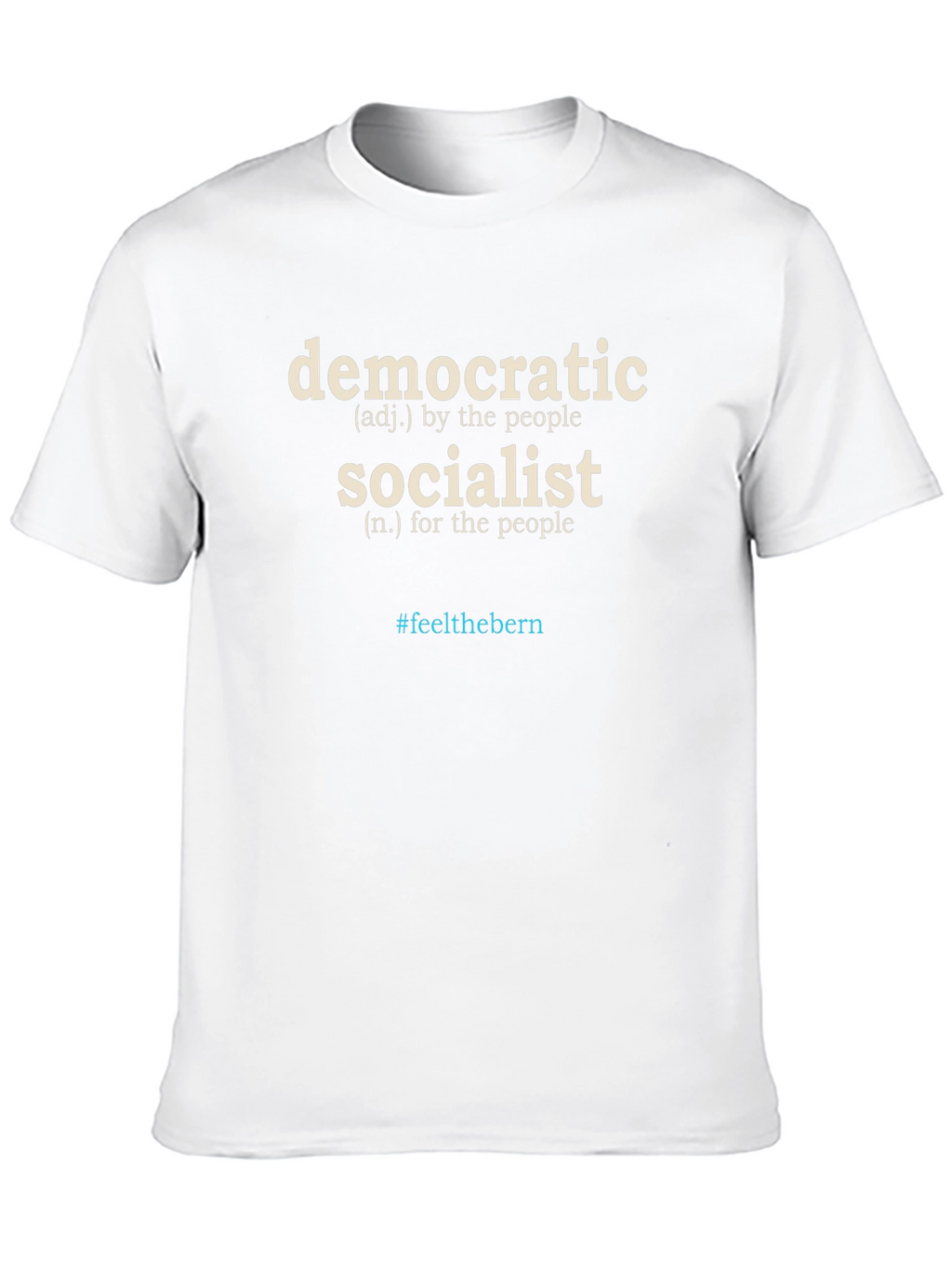 Democratic Socialist T-Shirt #feelthebern