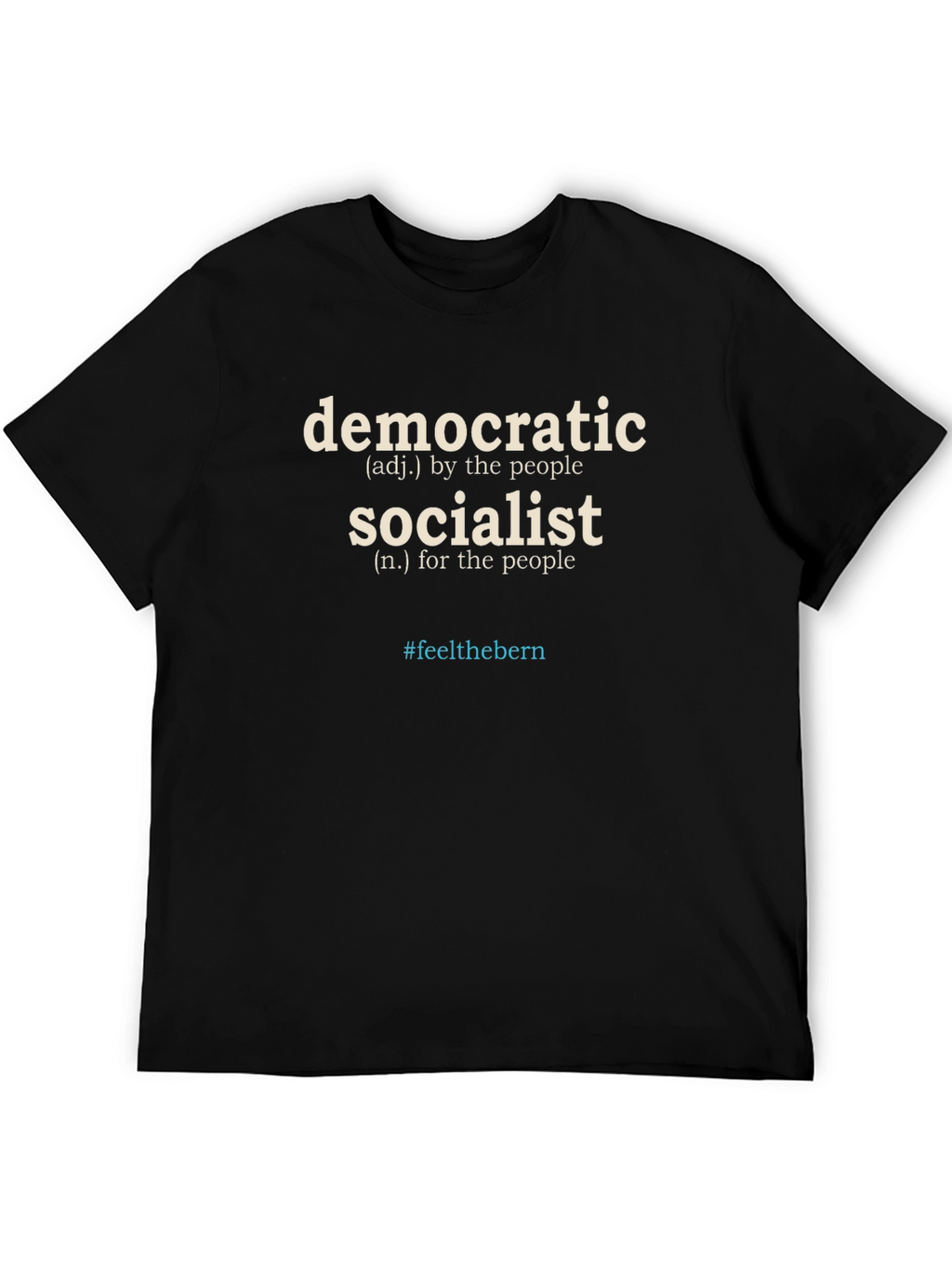 Democratic Socialist T-Shirt #feelthebern