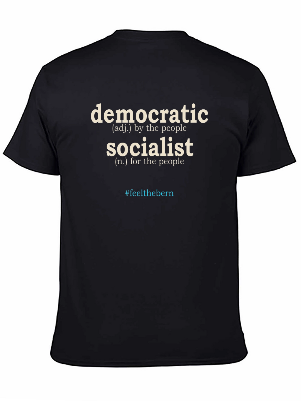 Democratic Socialist T-Shirt #feelthebern