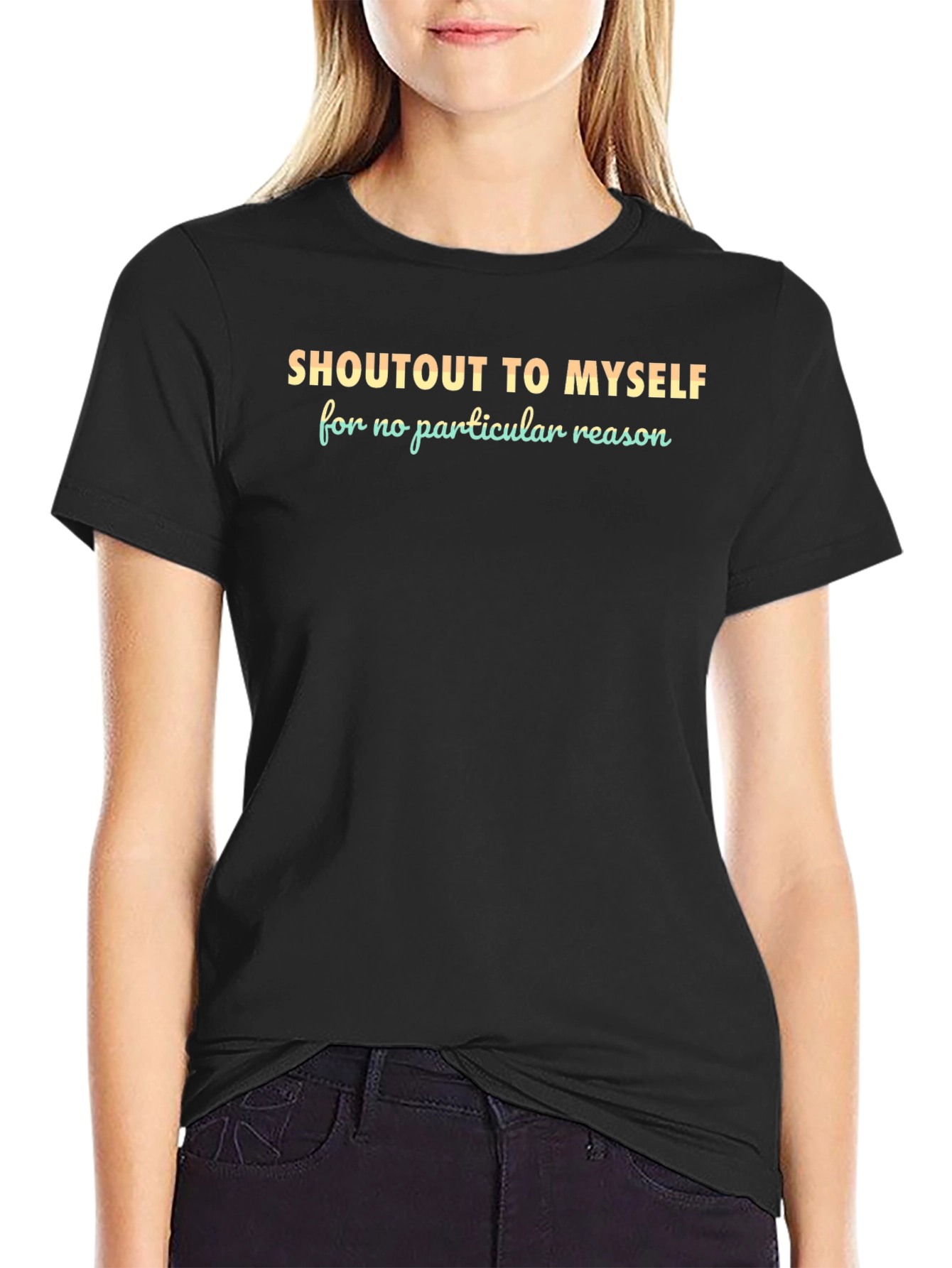 Shoutout to Myself Graphic Tee - Stylish Comfort