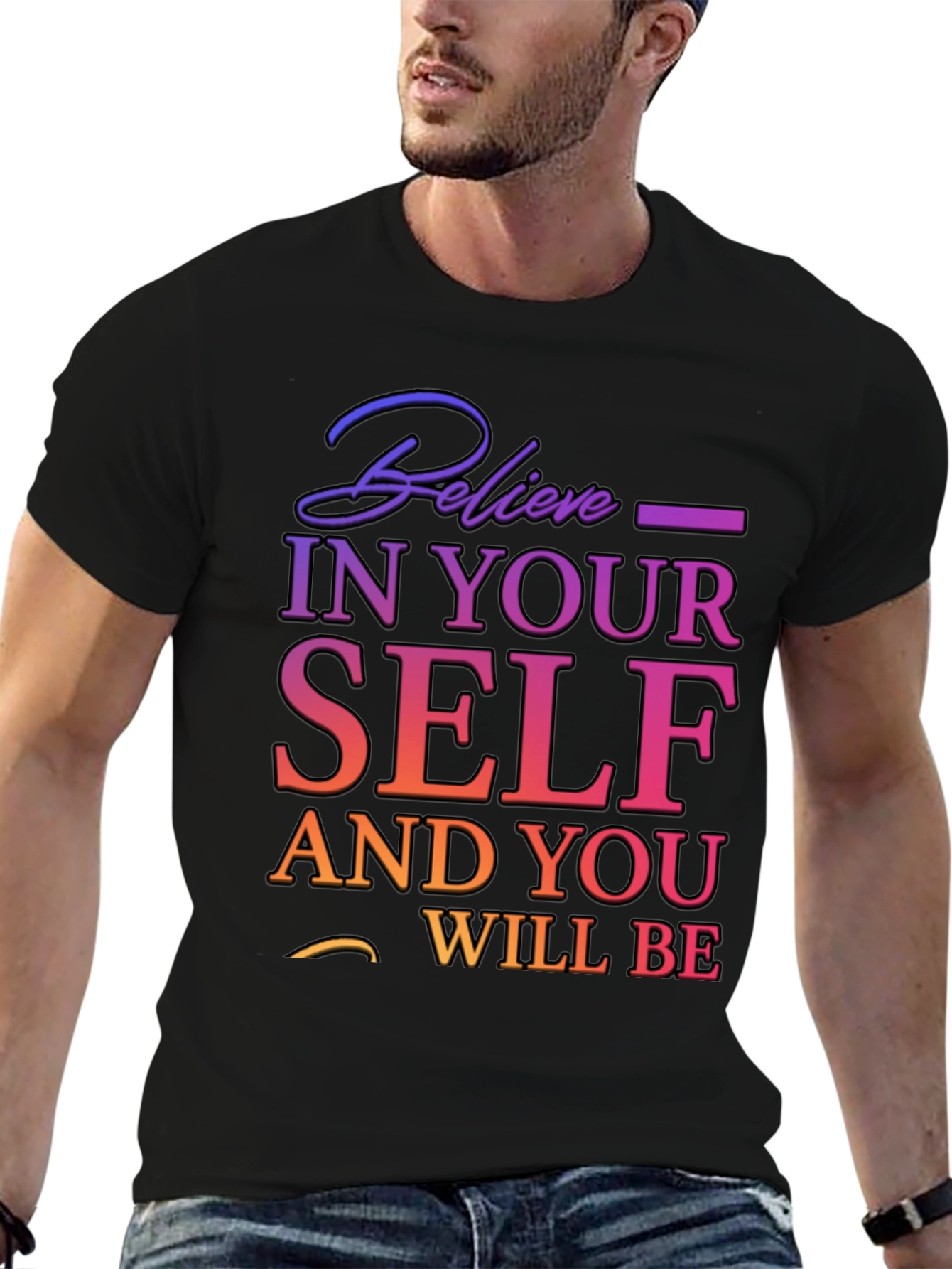 Believe In Yourself T-Shirt - Motivational Tee