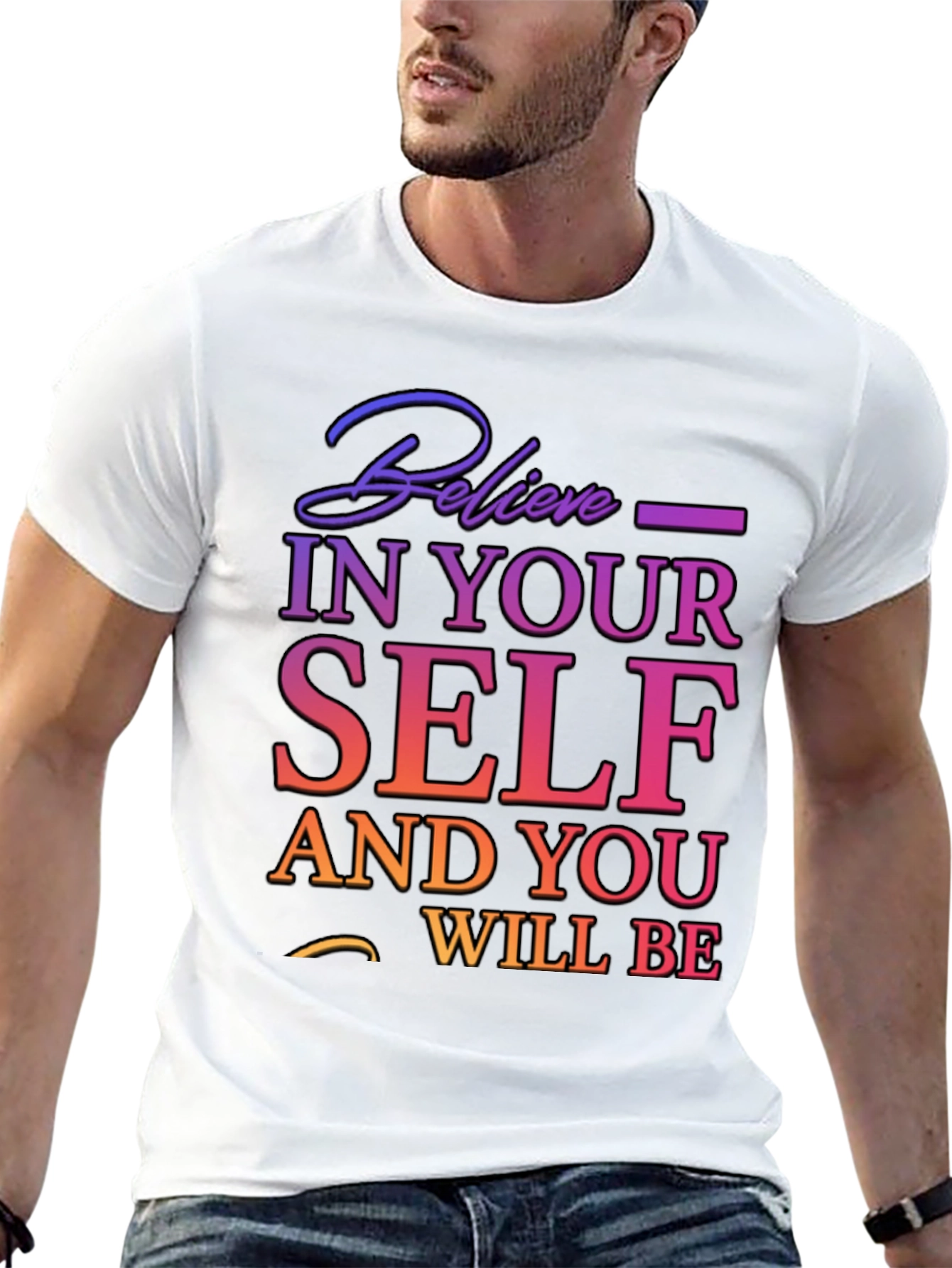Believe In Yourself T-Shirt - Motivational Tee