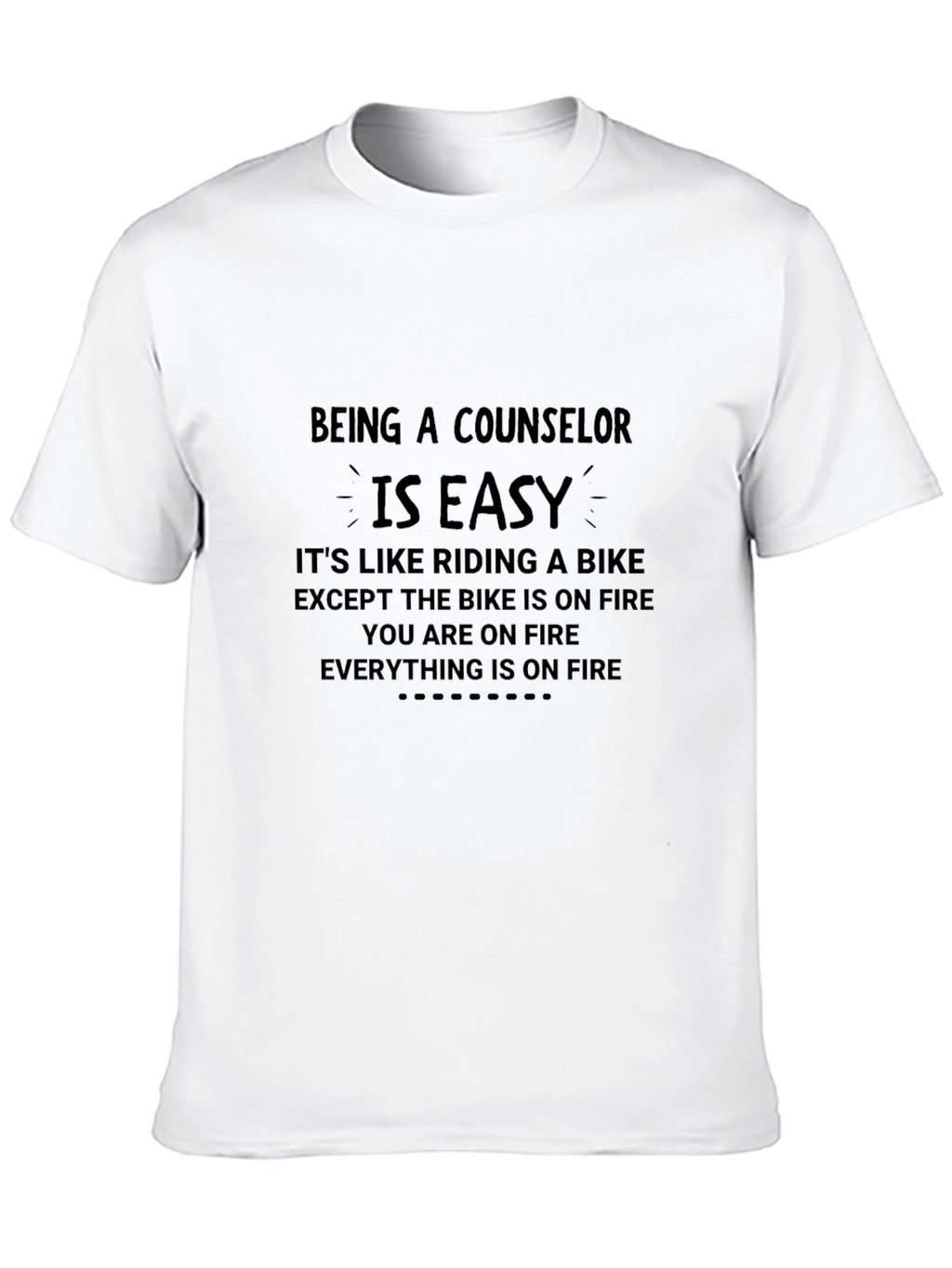 Counselor Life Humor T-Shirt