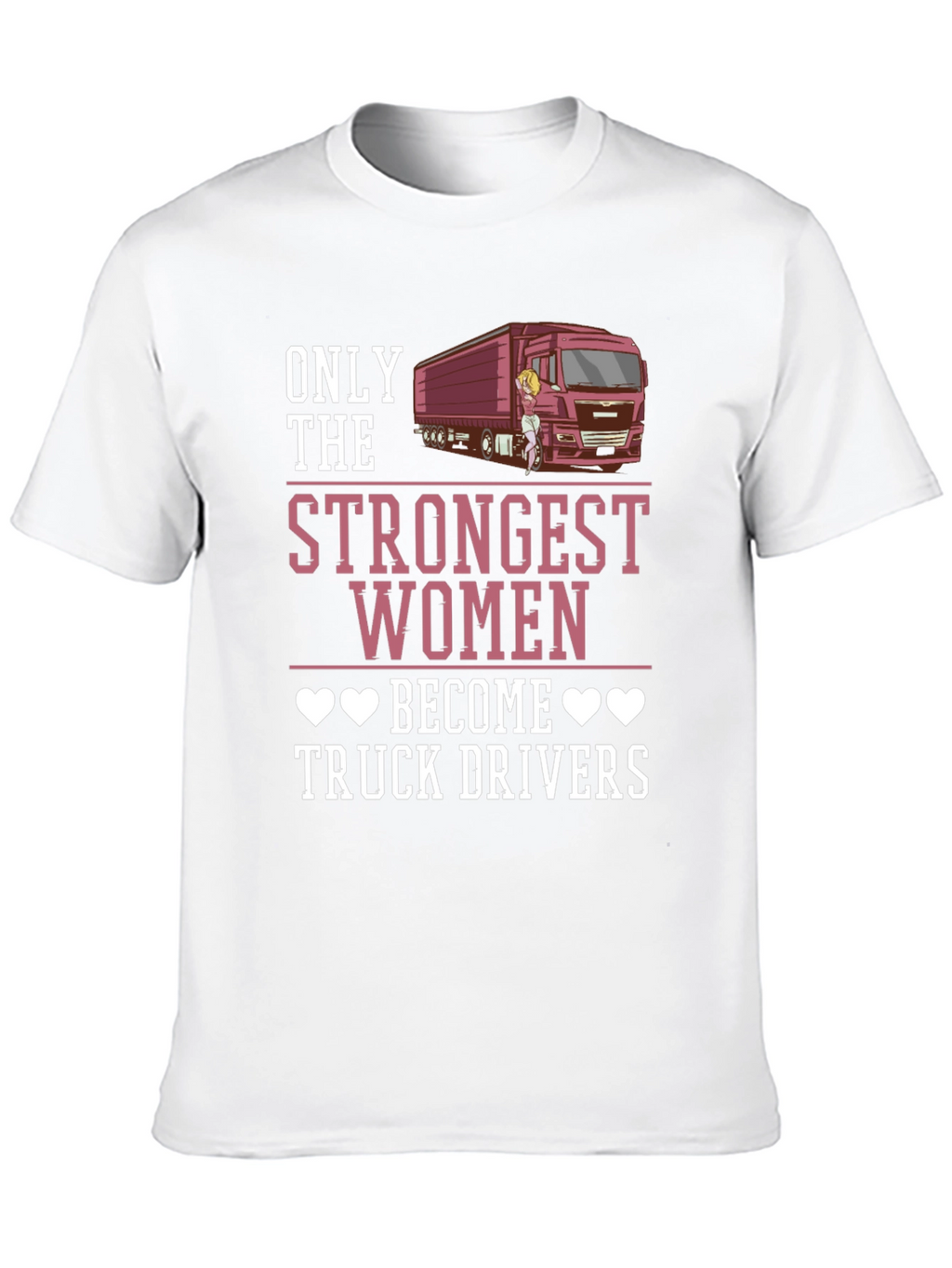 Strongest Women Truck Driver Graphic Tee