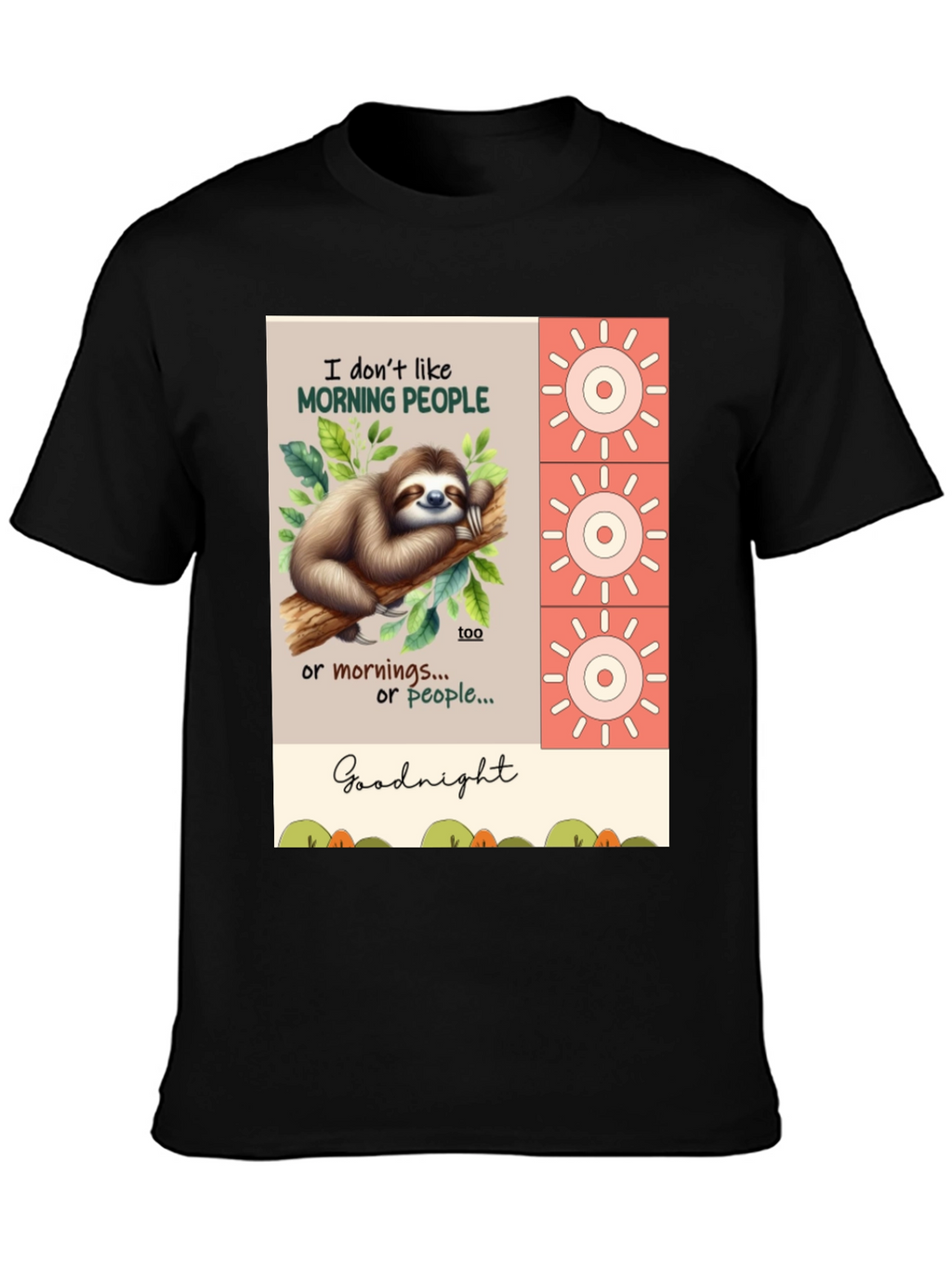 Funny Sloth T-Shirt - Morning People? Goodnight!