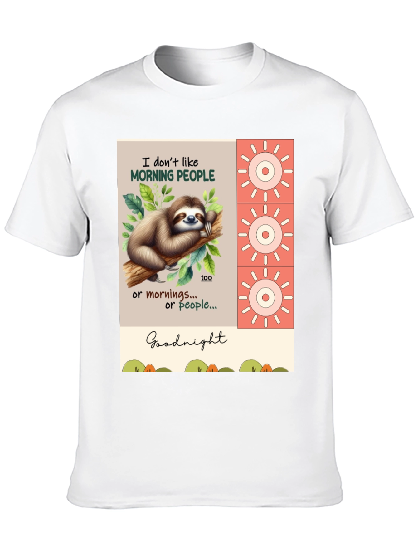 Funny Sloth T-Shirt - Morning People? Goodnight!