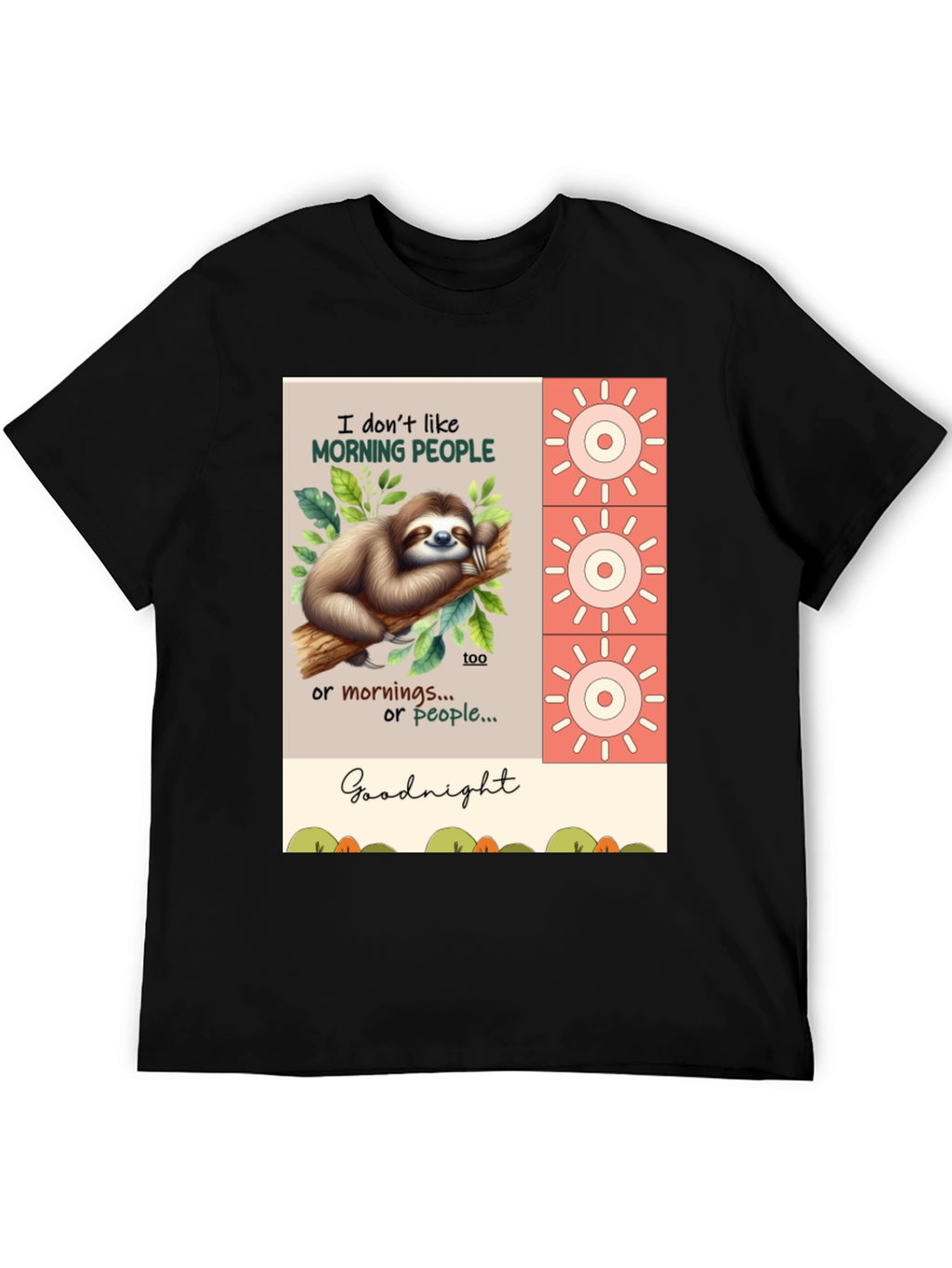 Funny Sloth T-Shirt - Morning People? Goodnight!