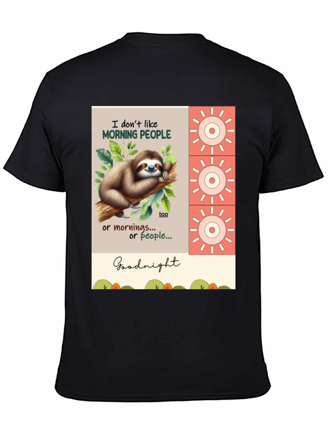 Funny Sloth T-Shirt - Morning People? Goodnight!