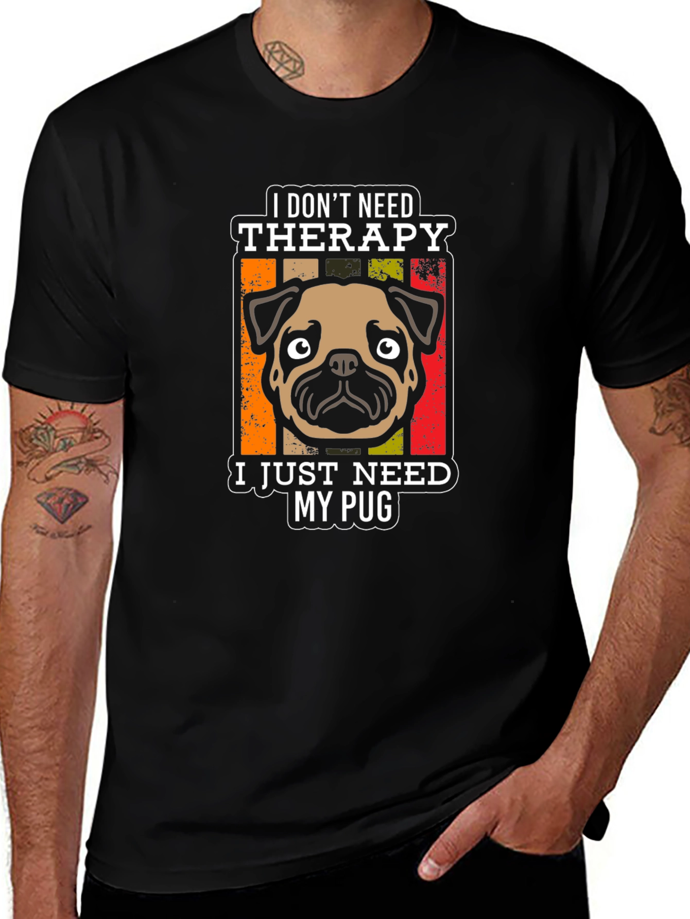 I Dont Need Therapy Pug T-Shirt