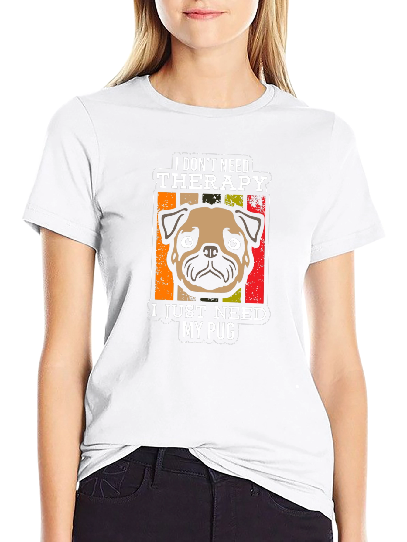 I Dont Need Therapy Pug T-Shirt