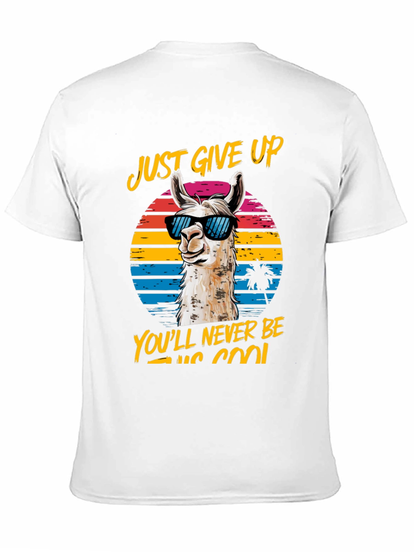 Cool Llama Graphic Tee - Just Give Up!