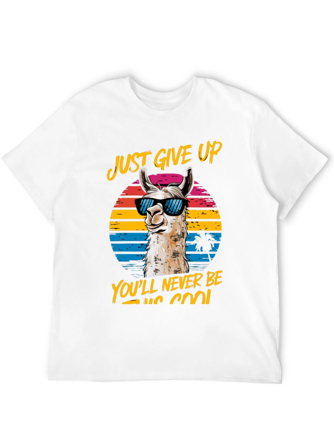 Cool Llama Graphic Tee - Just Give Up!