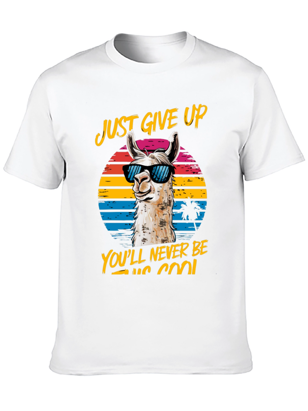 Cool Llama Graphic Tee - Just Give Up!
