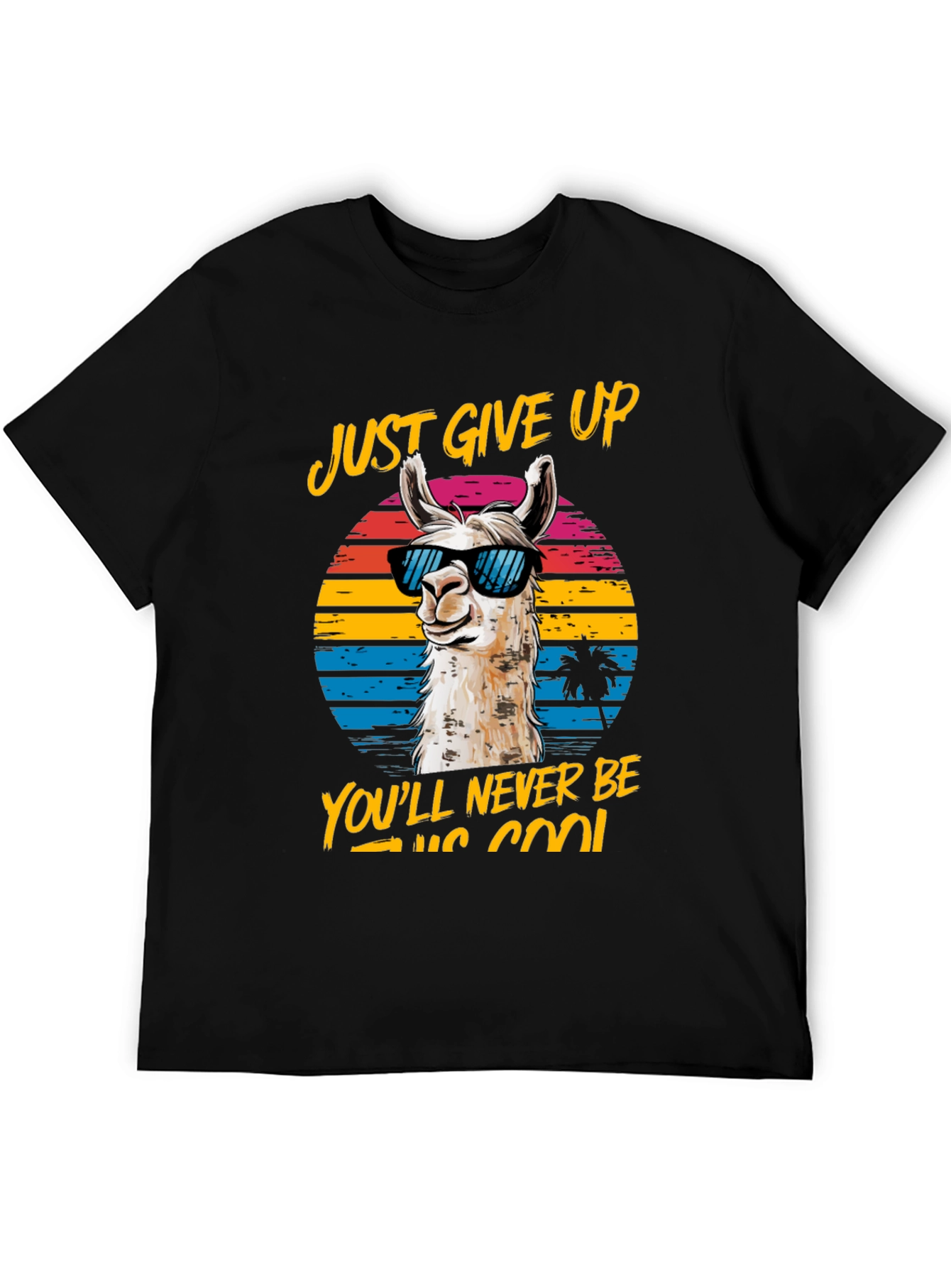Cool Llama Graphic Tee - Just Give Up!